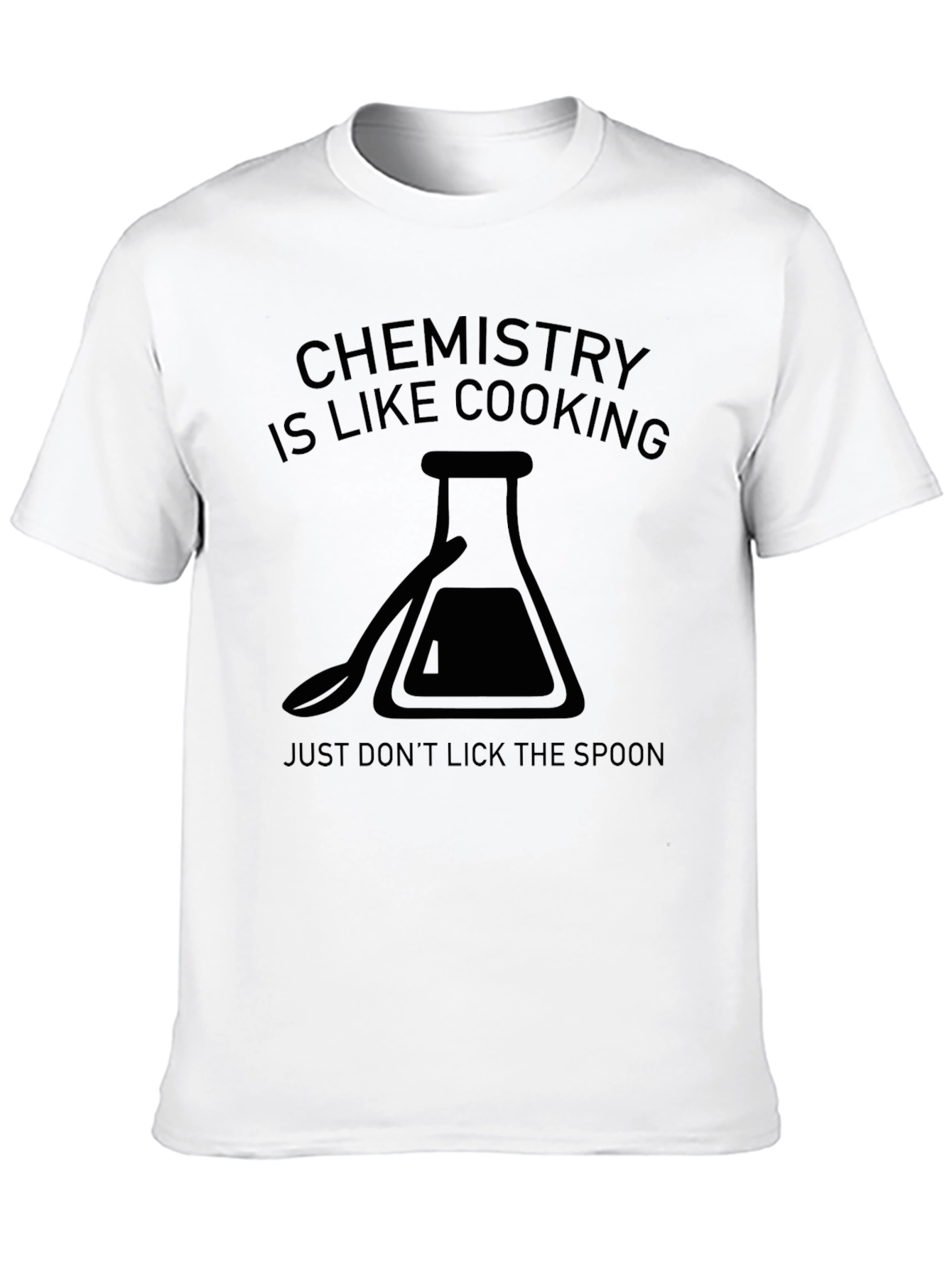 Chemistry is Like Cooking T-Shirt