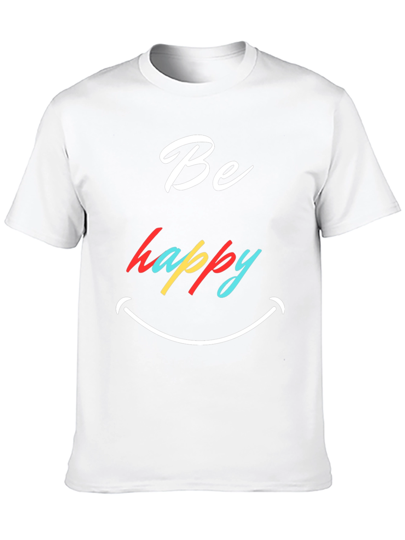 Be Happy Graphic T-Shirt - Stylish Comfort