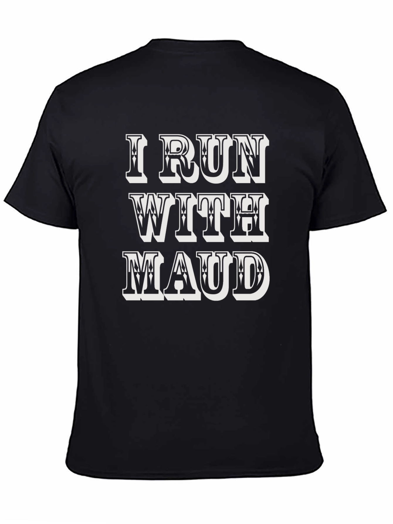 I Run With Maud Graphic Tee