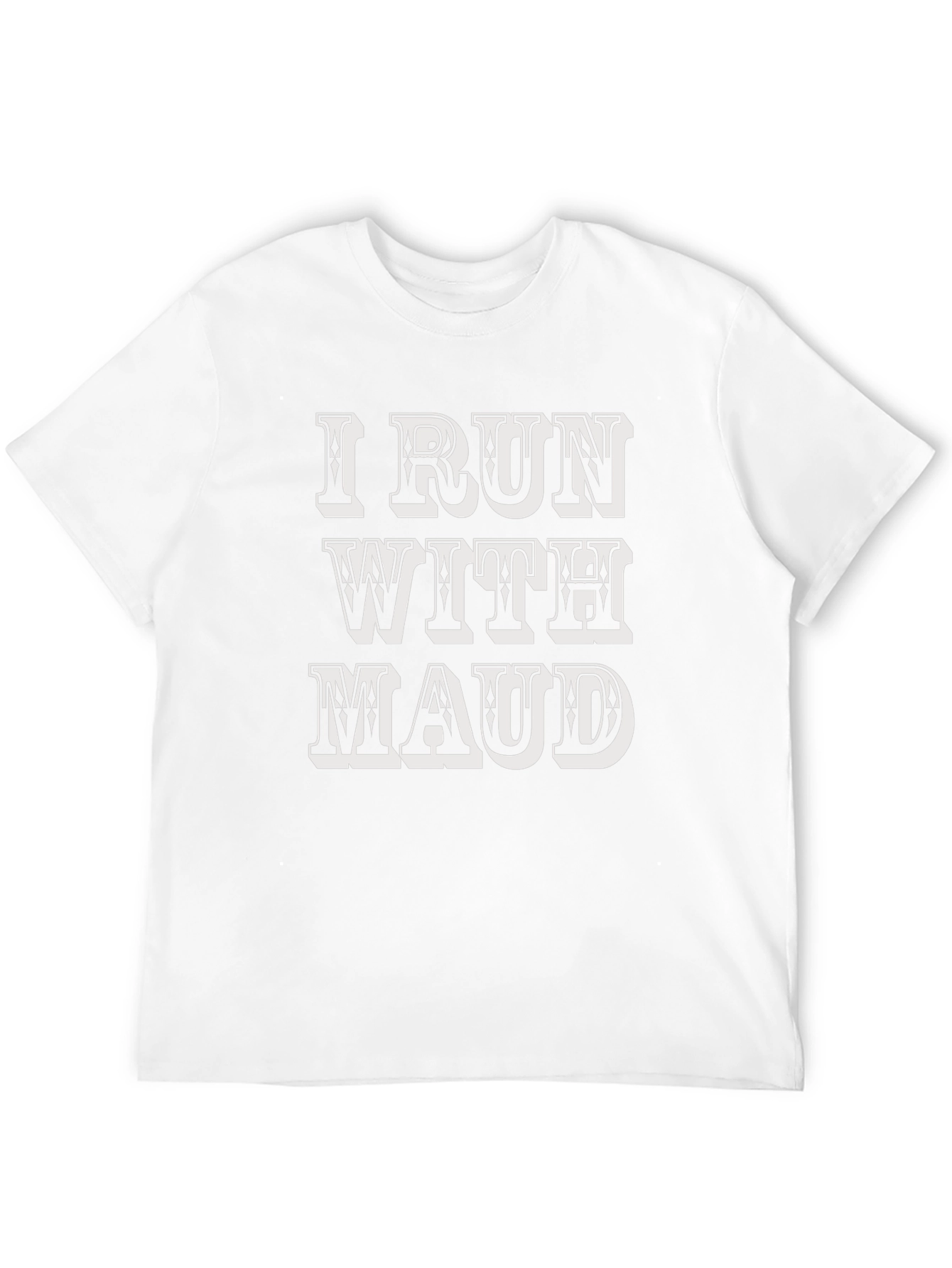 I Run With Maud Graphic Tee