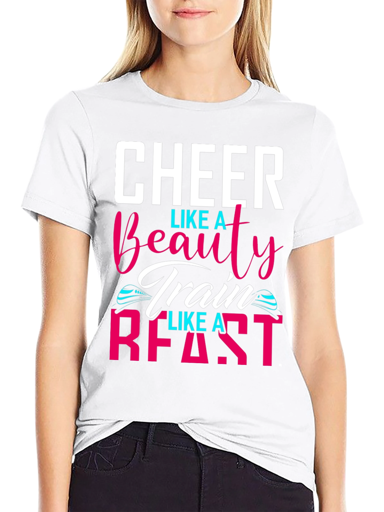 Cheer Like A Beauty Train Like A Beast T-Shirt