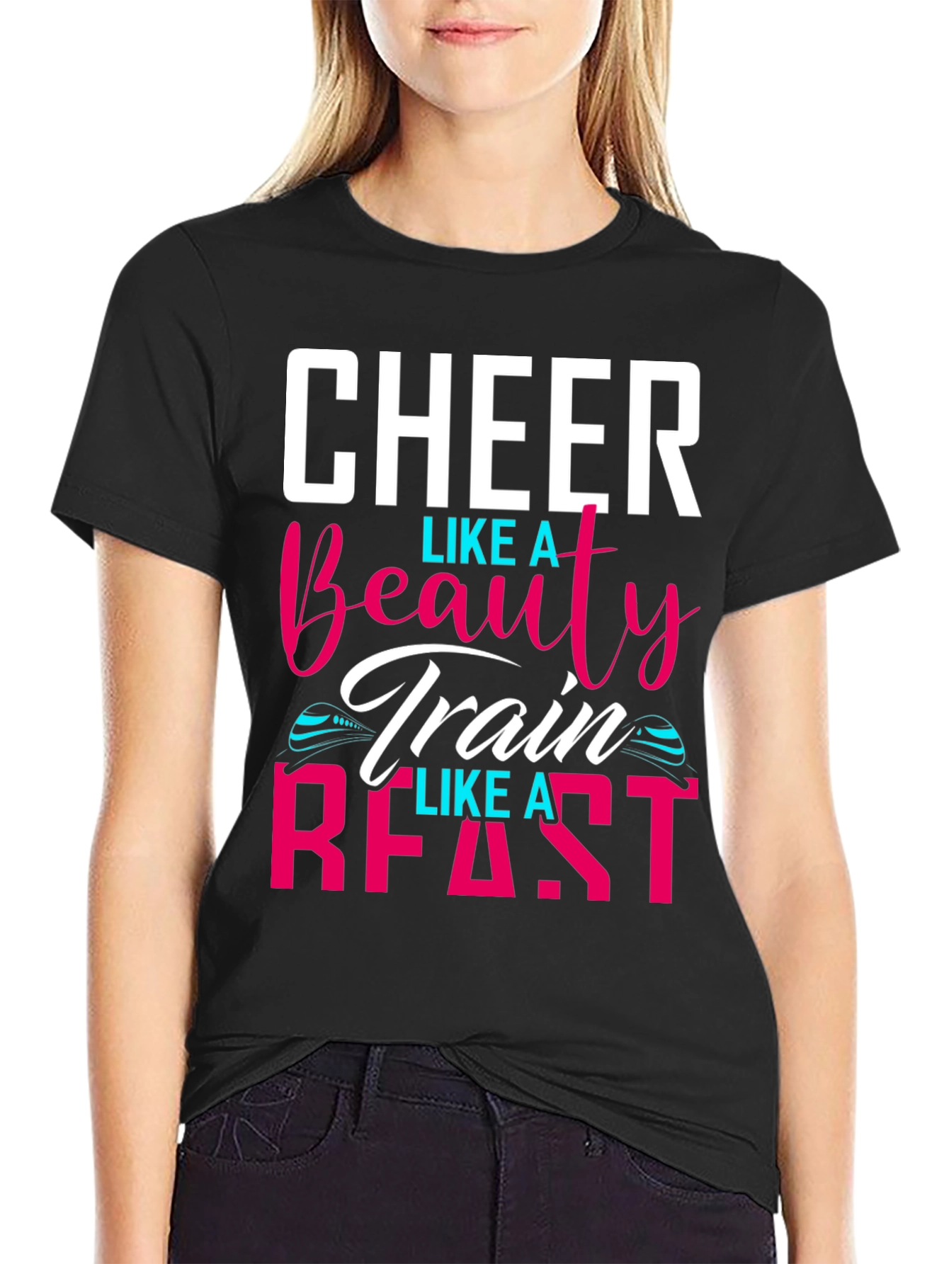 Cheer Like A Beauty Train Like A Beast T-Shirt