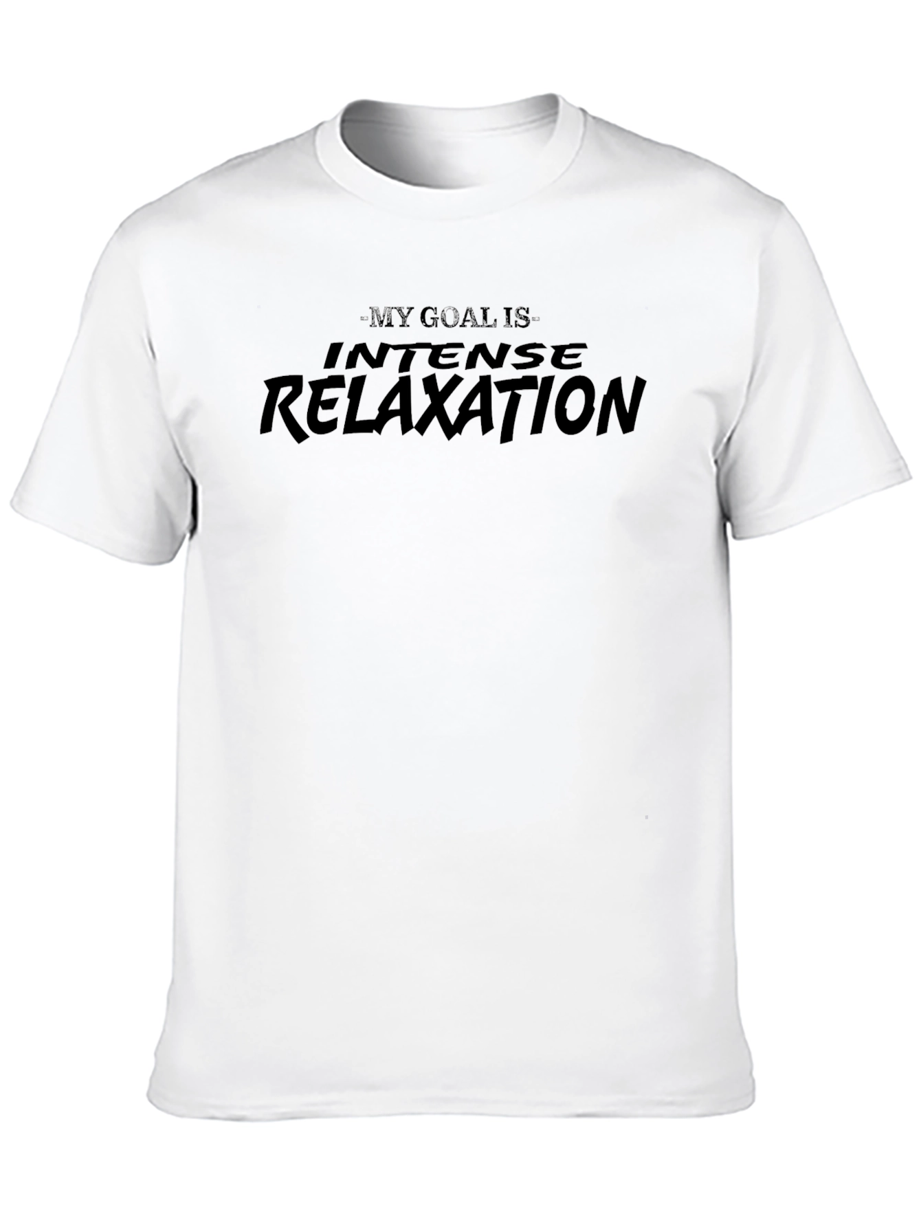 Intense Relaxation T-Shirt - Funny Slogan Tee