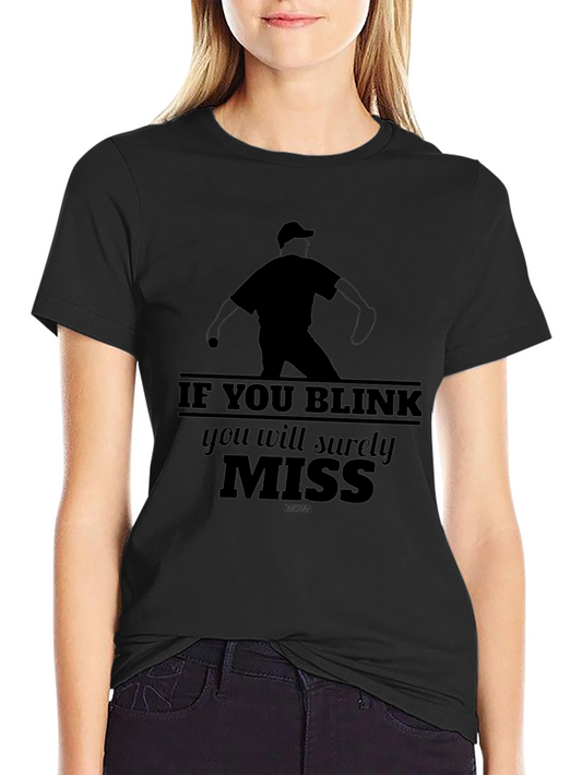 If You Blink You Will Surely Miss Graphic Tee