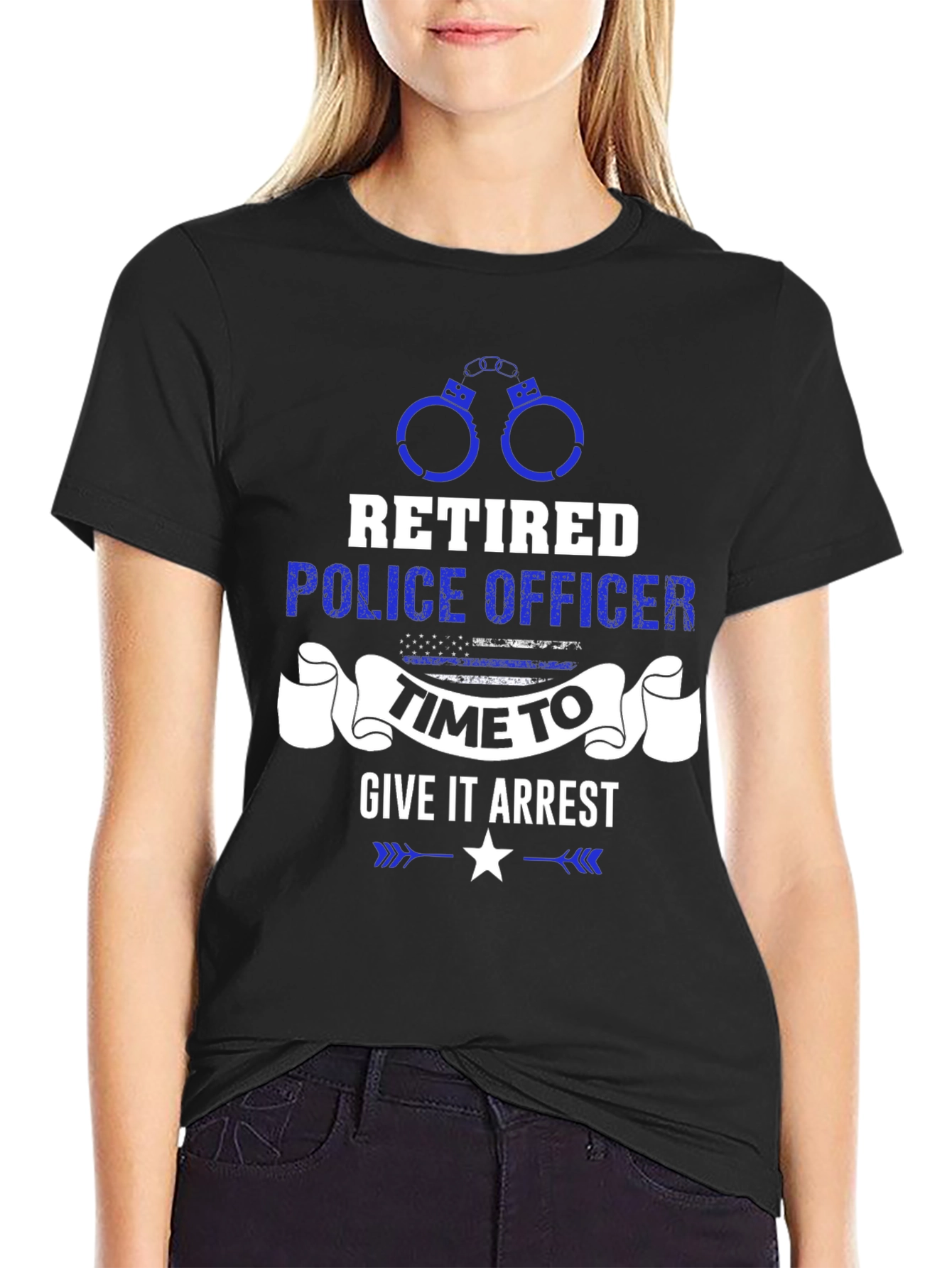 Retired Police Officer Time to Give It Arrest T-Shirt
