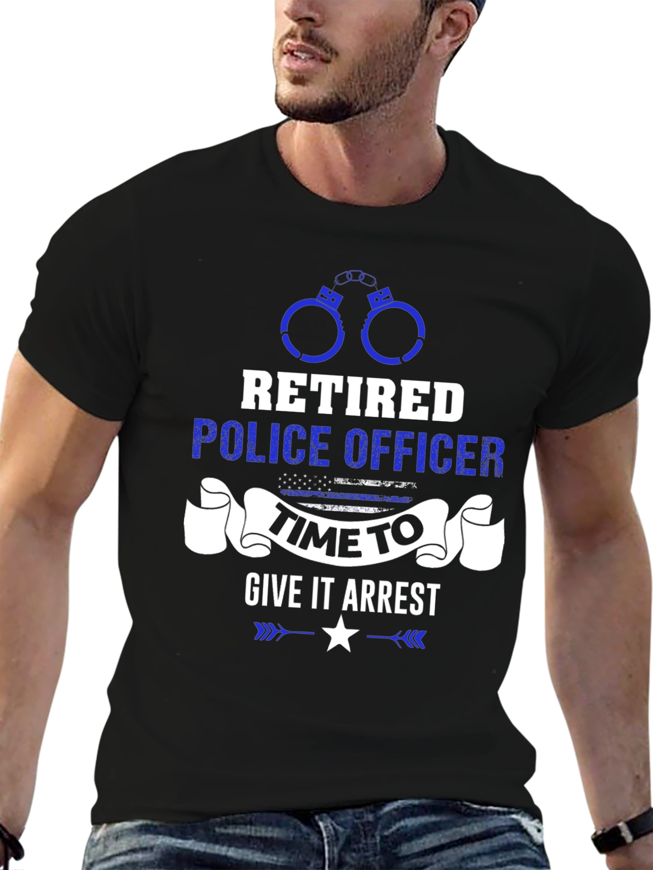 Retired Police Officer Time to Give It Arrest T-Shirt