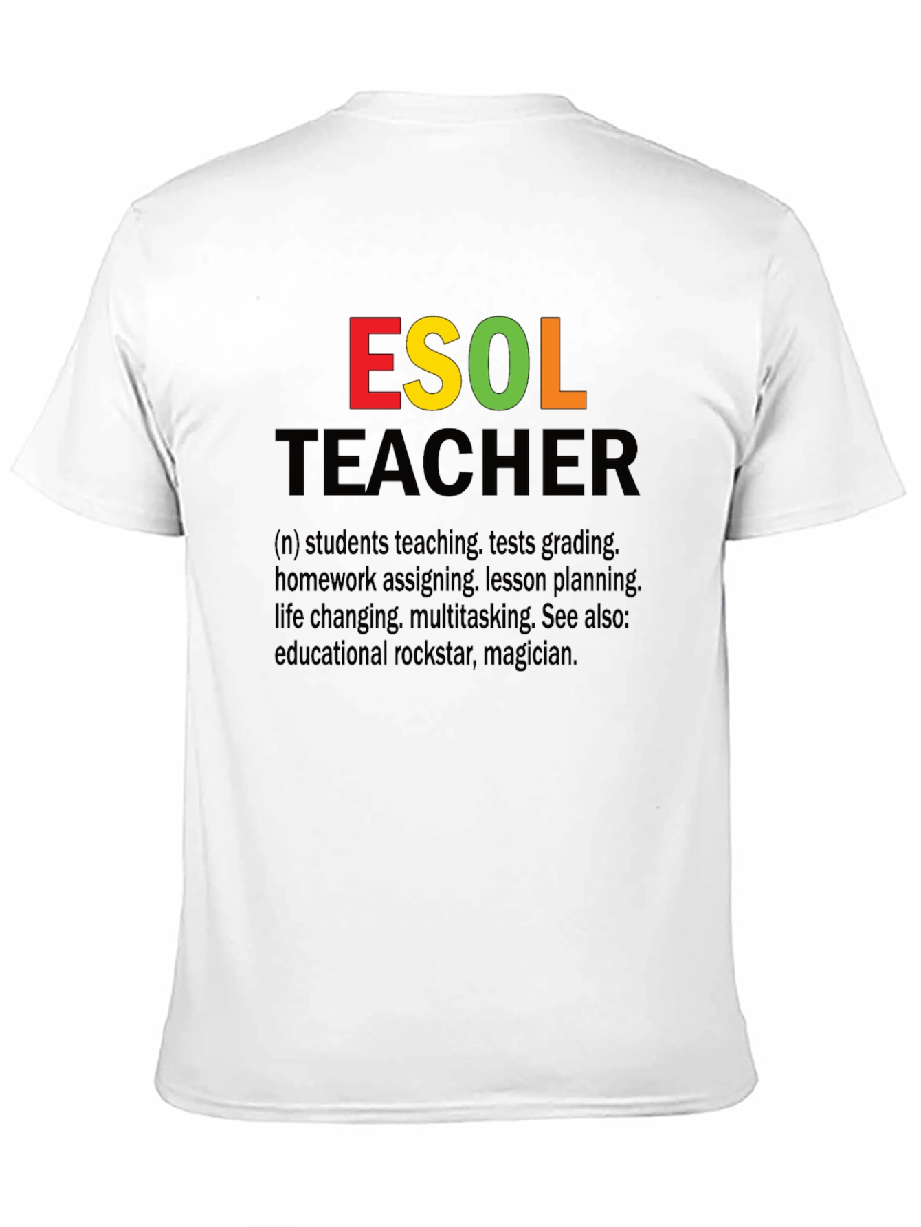 ESOL Teacher Definition Graphic Tee