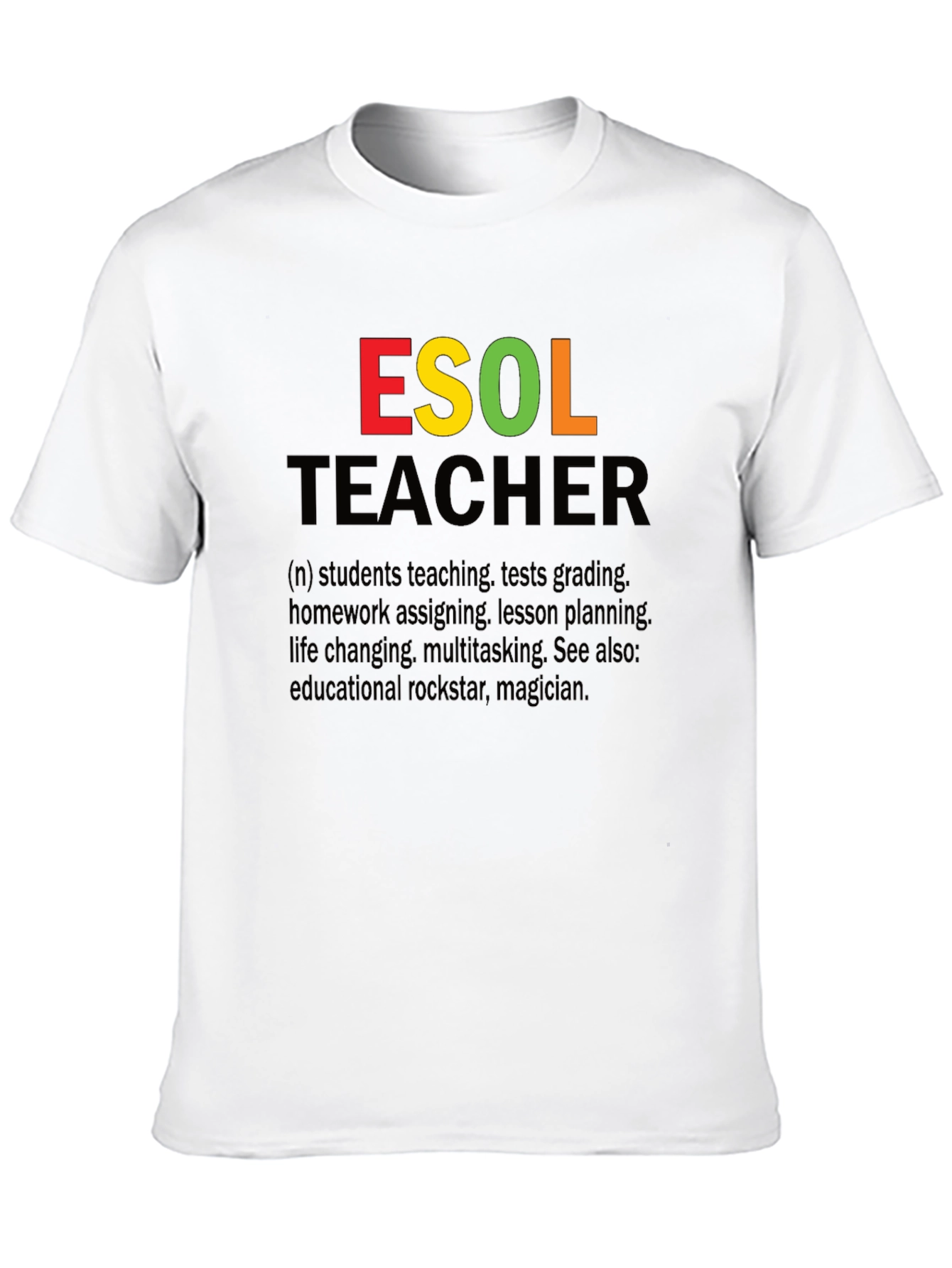 ESOL Teacher Definition Graphic Tee