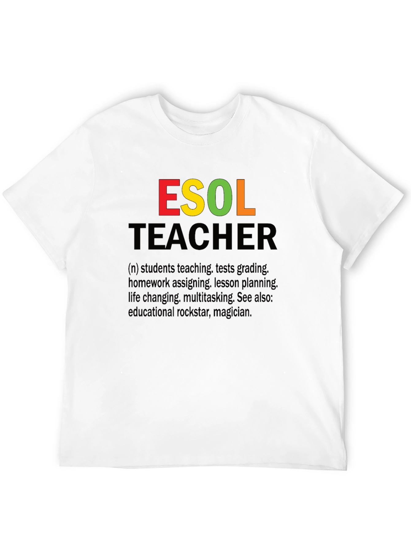 ESOL Teacher Definition Graphic Tee