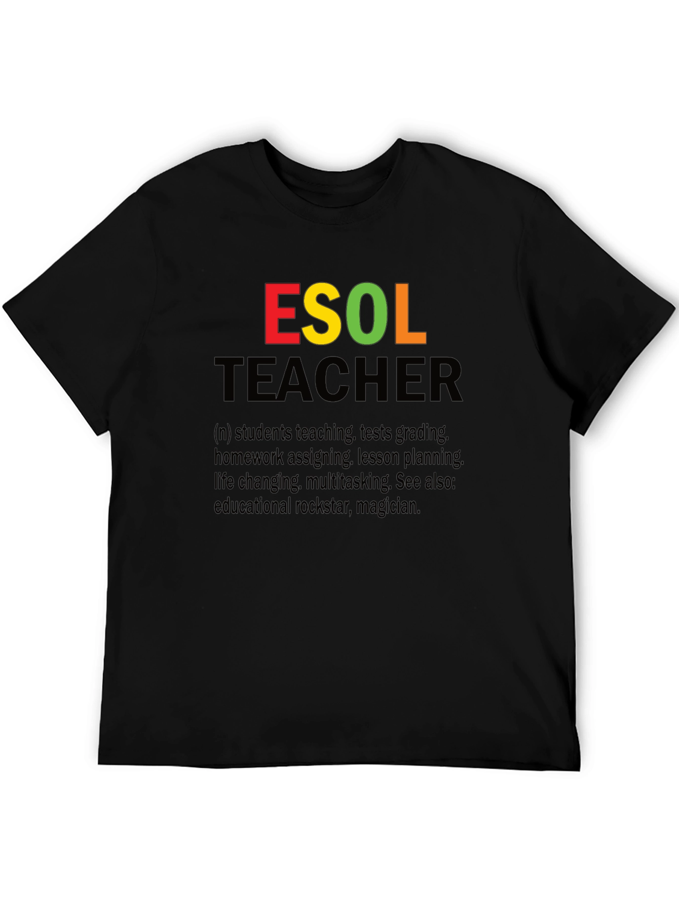 ESOL Teacher Definition Graphic Tee