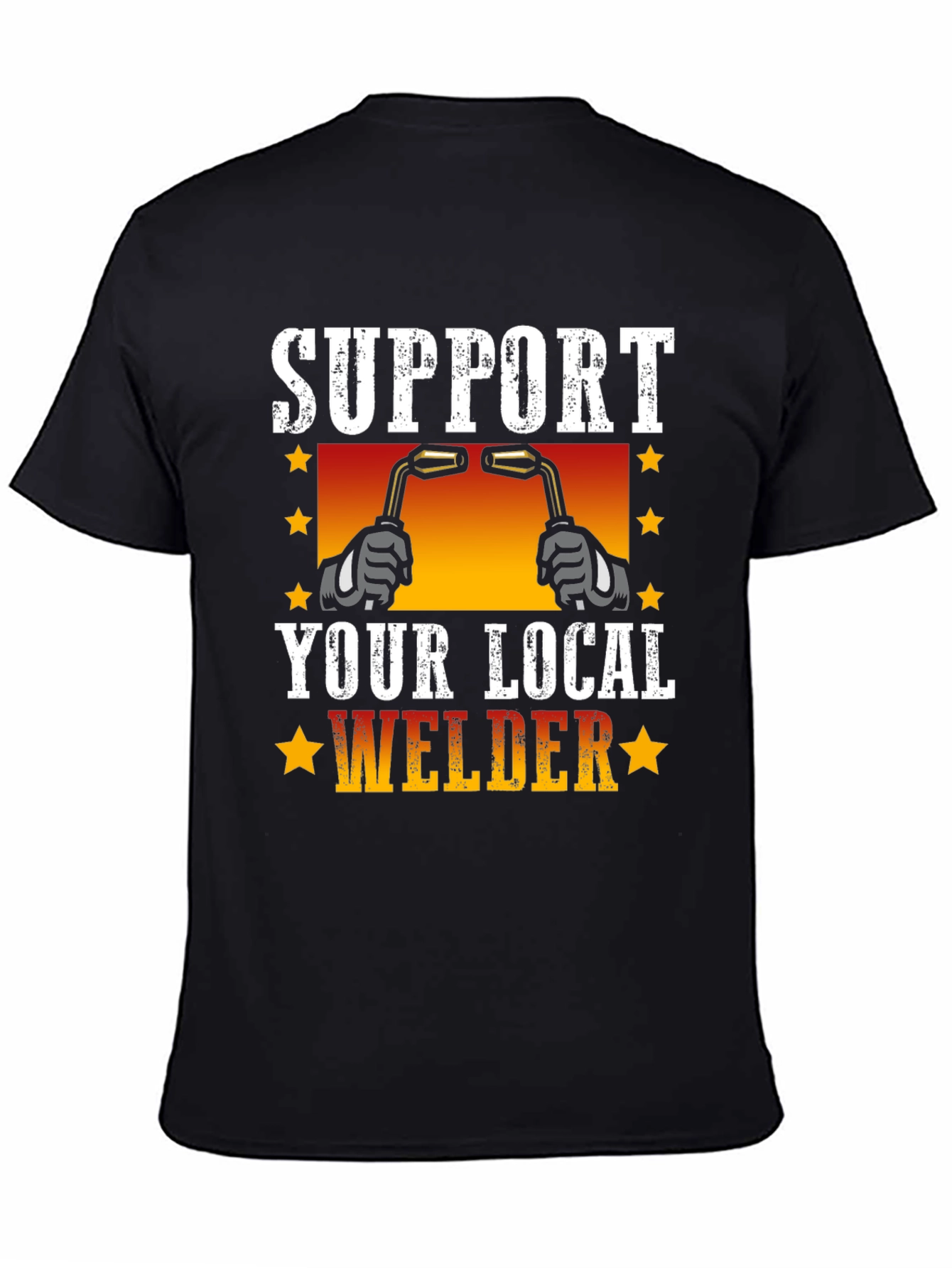 Support Your Local Welder T-Shirt
