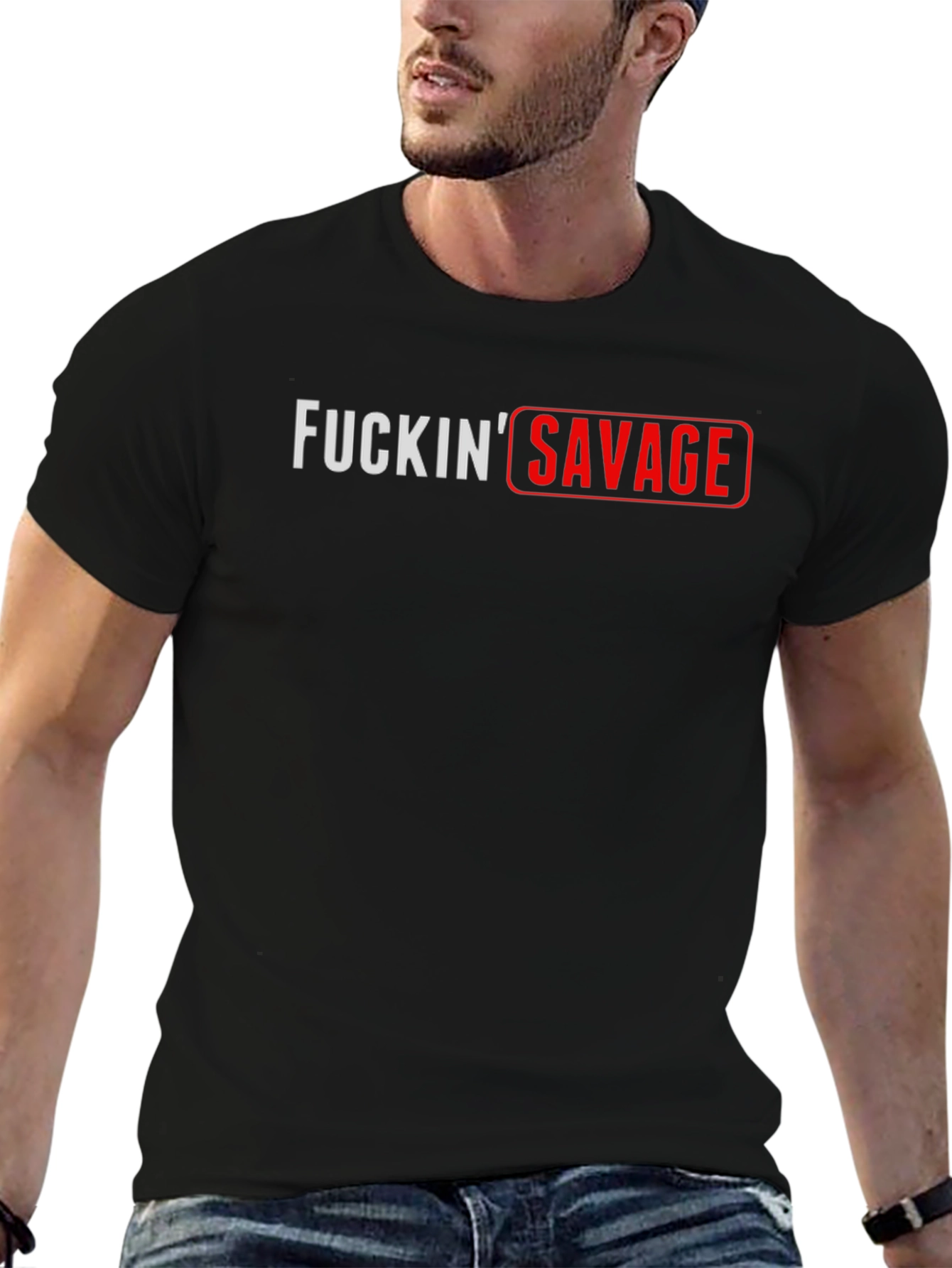 FUCKIN SAVAGE Graphic T-Shirt - Bold Streetwear