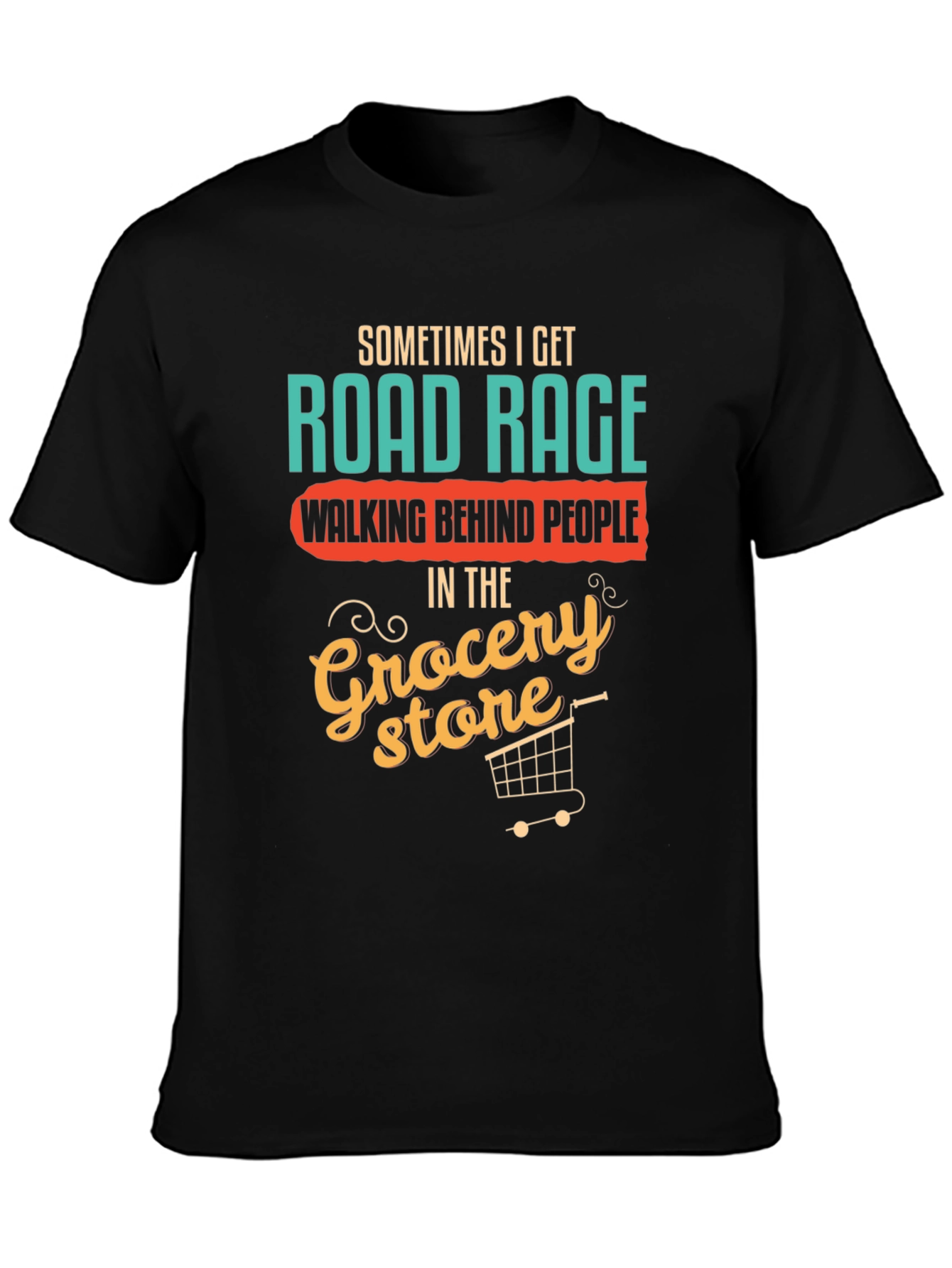 Funny Road Rage Grocery Store T-Shirt
