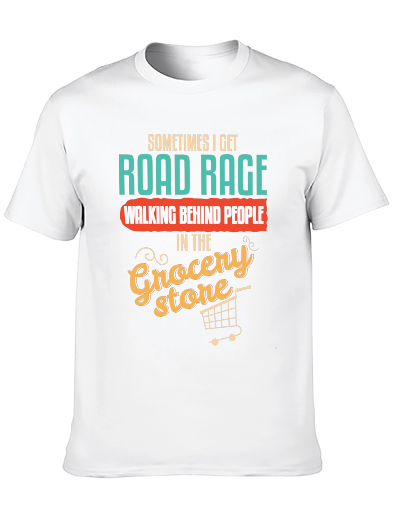Funny Road Rage Grocery Store T-Shirt
