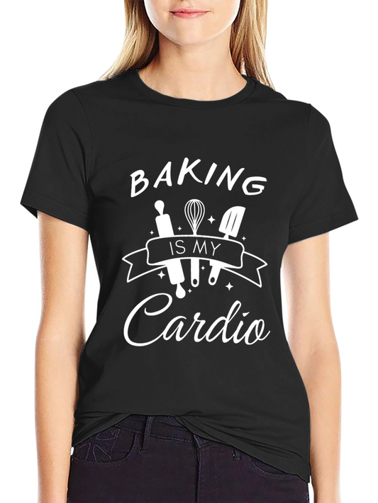 Baking is My Cardio T-Shirt