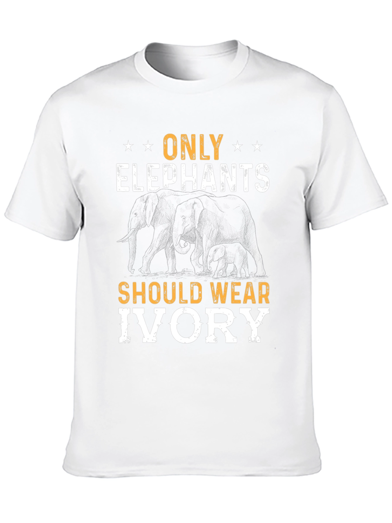 Only Elephants Should Wear Ivory T-Shirt