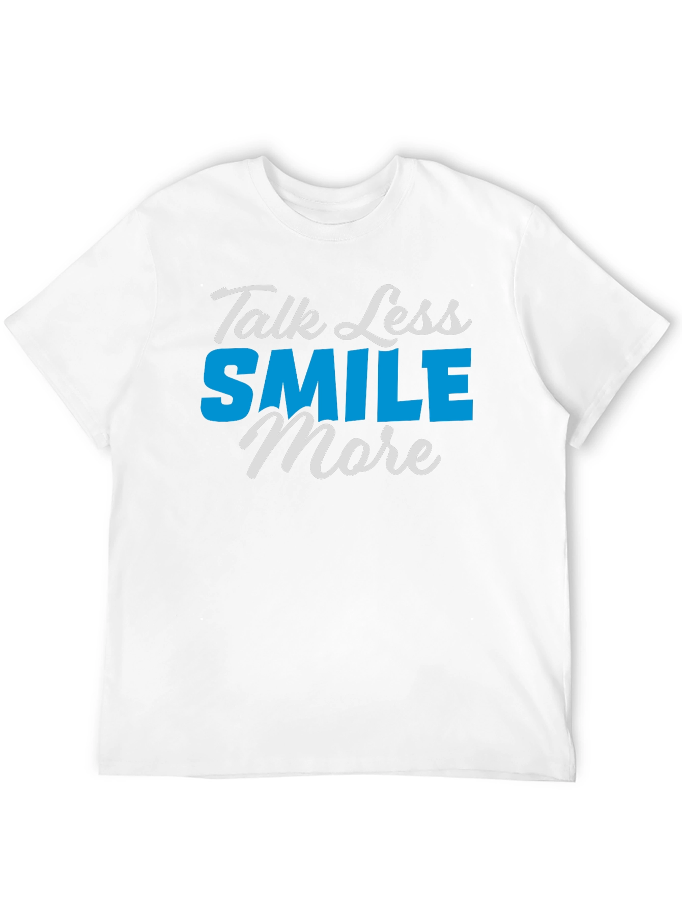 Talk Less Smile More Graphic T-Shirt