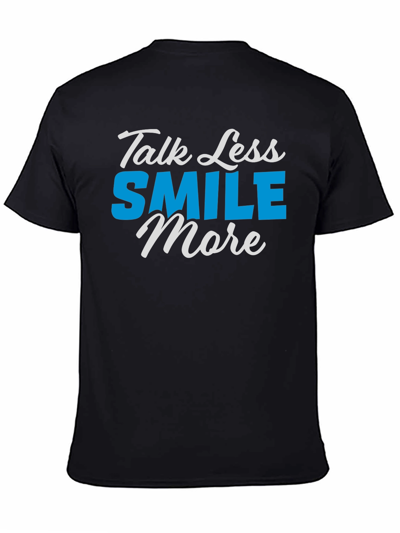 Talk Less Smile More Graphic T-Shirt