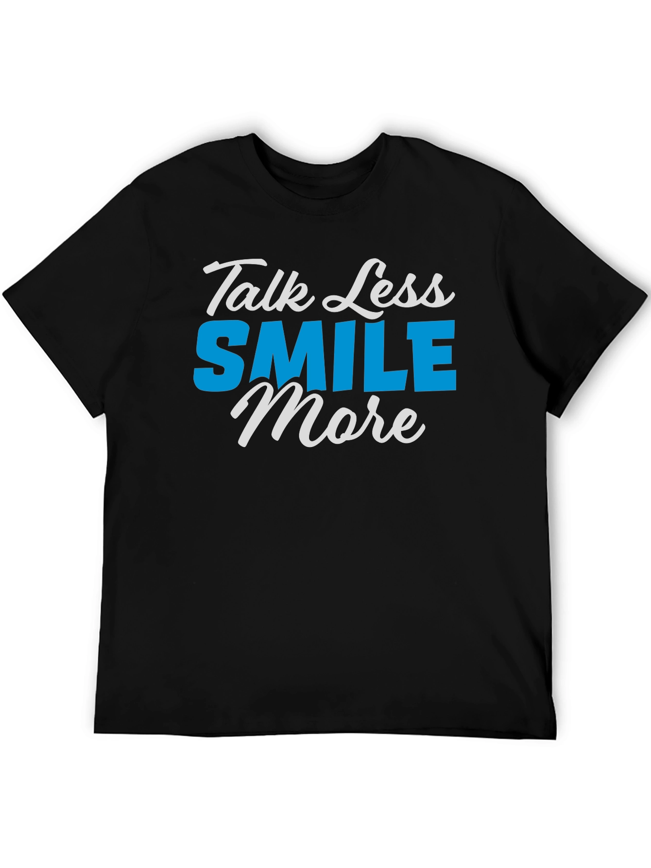 Talk Less Smile More Graphic T-Shirt