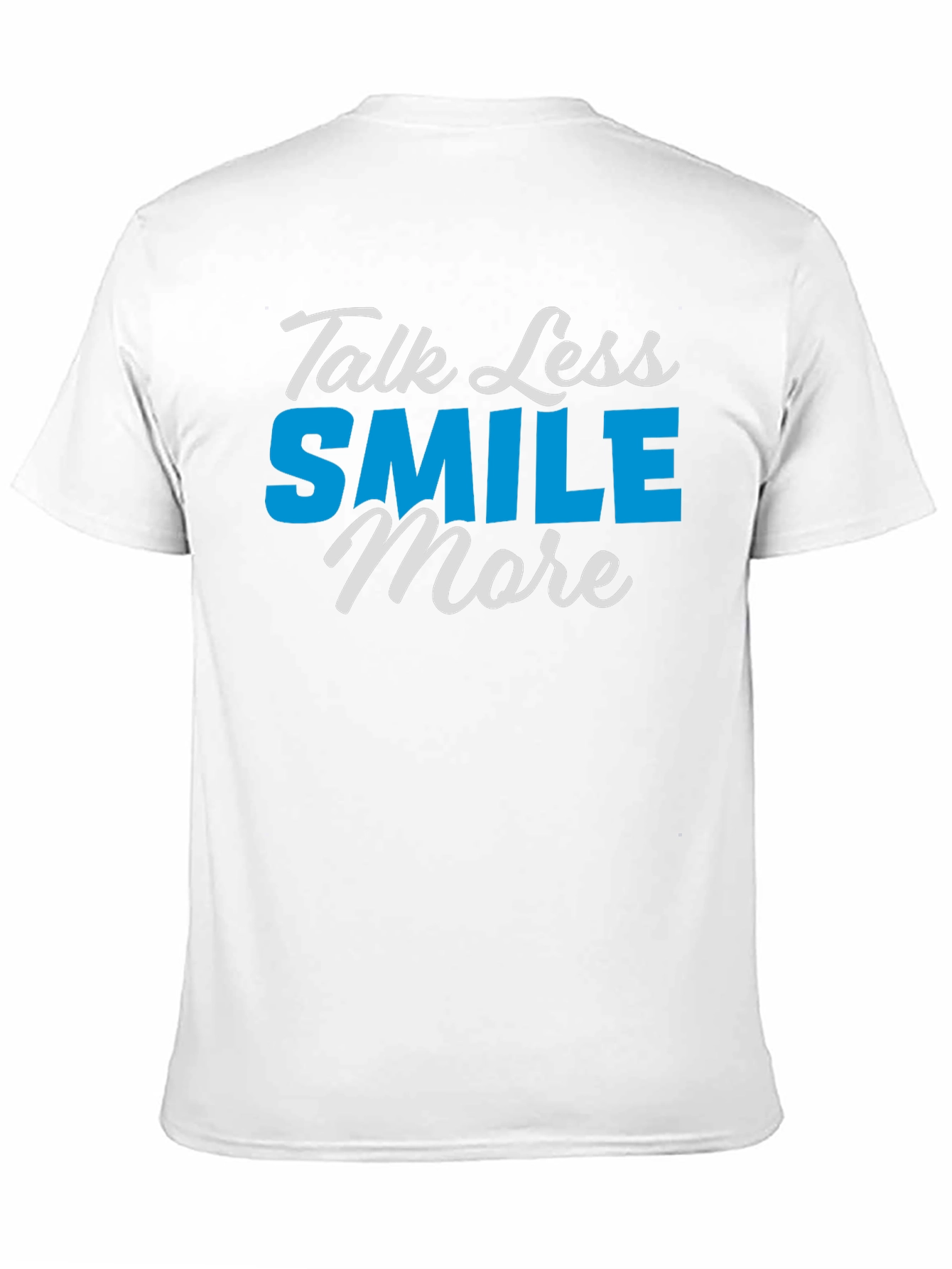 Talk Less Smile More Graphic T-Shirt