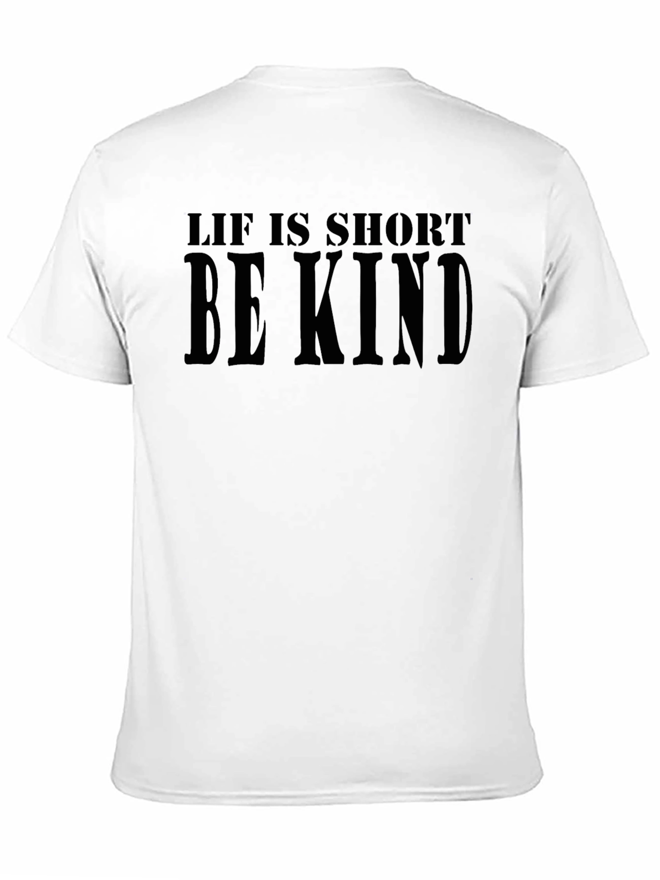 Lif is Short Be Kind Graphic Tee