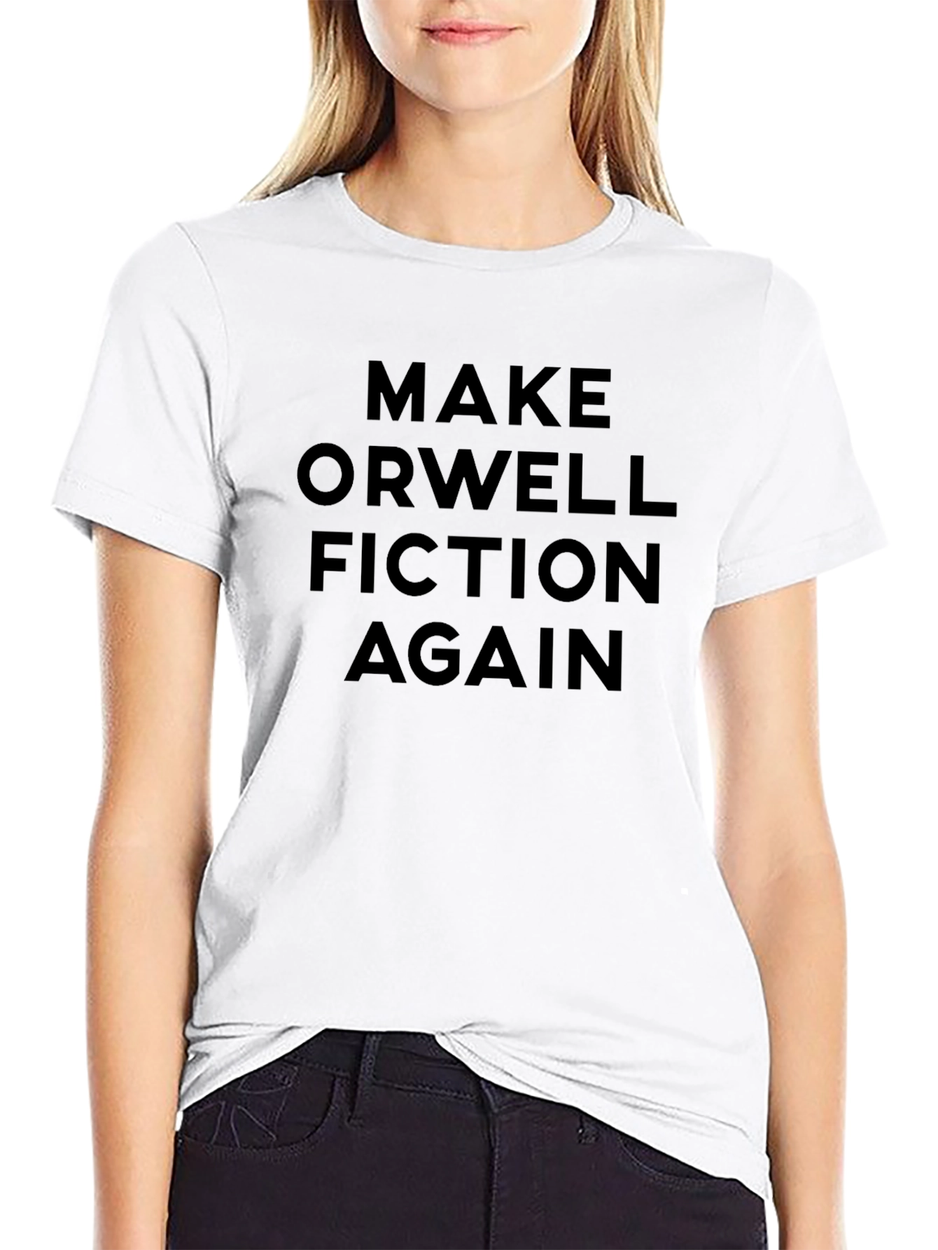 Make Orwell Fiction Again Black T-Shirt