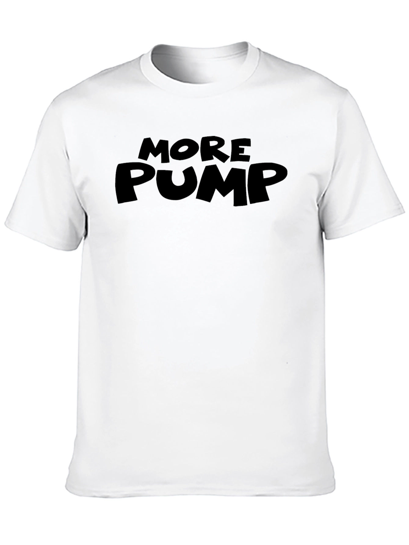 More Pump T-Shirt - Gym Bodybuilding Motivation
