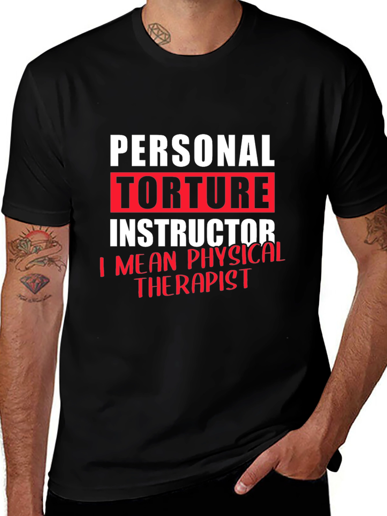 Personal Torture Instructor Physical Therapist T-Shirt