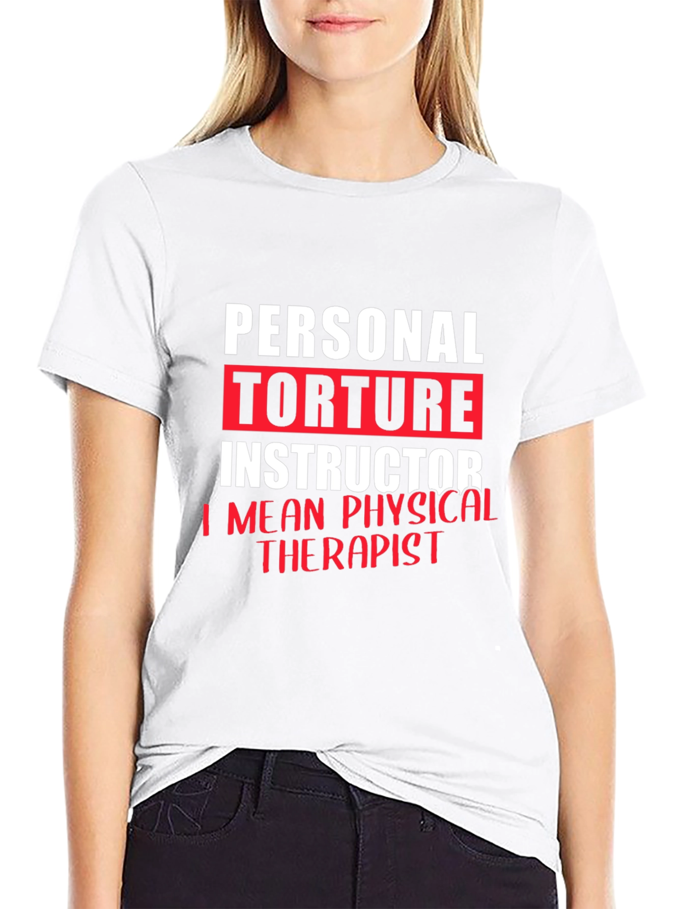 Personal Torture Instructor Physical Therapist T-Shirt