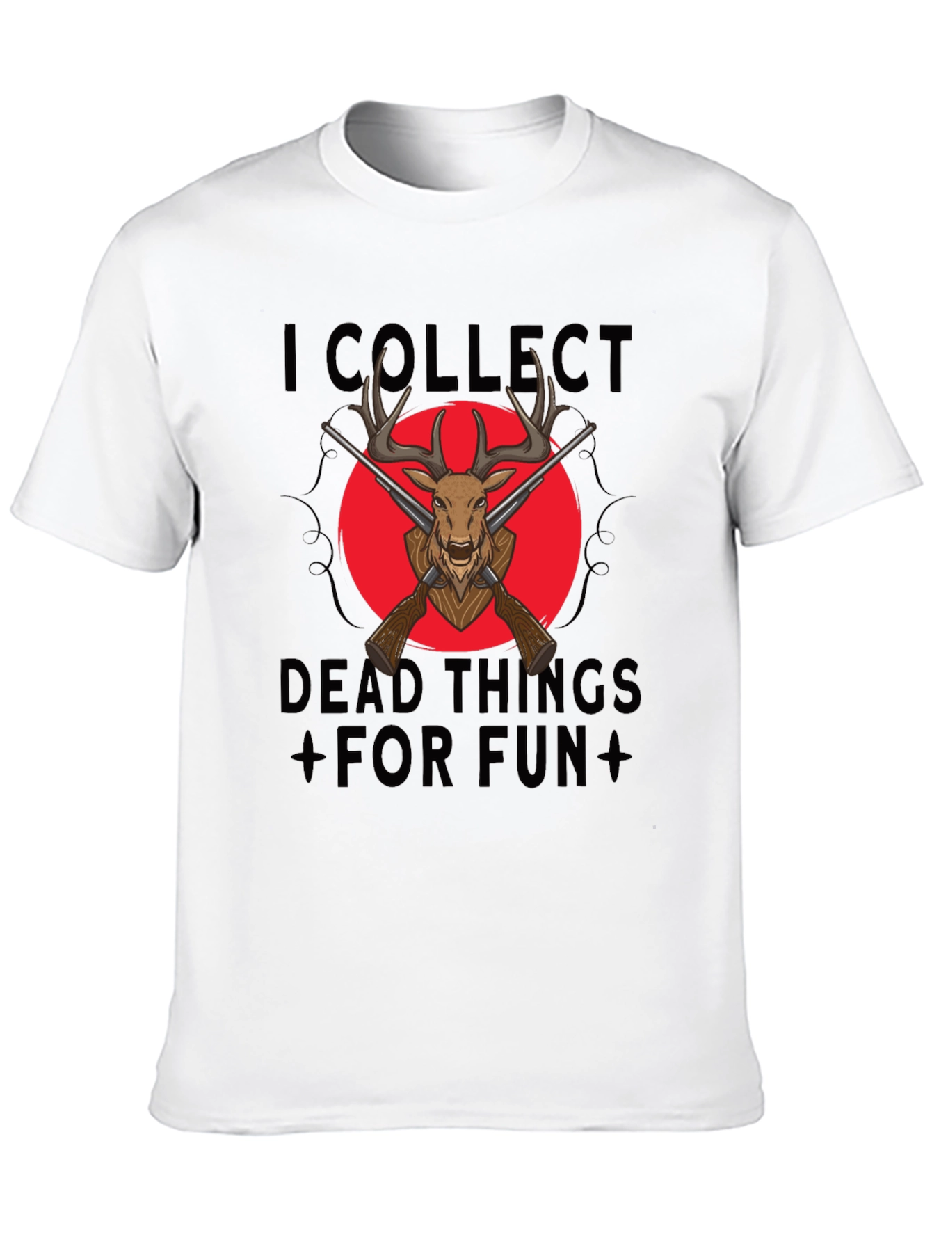 I Collect Dead Things T-Shirt Deer Hunting Shirt