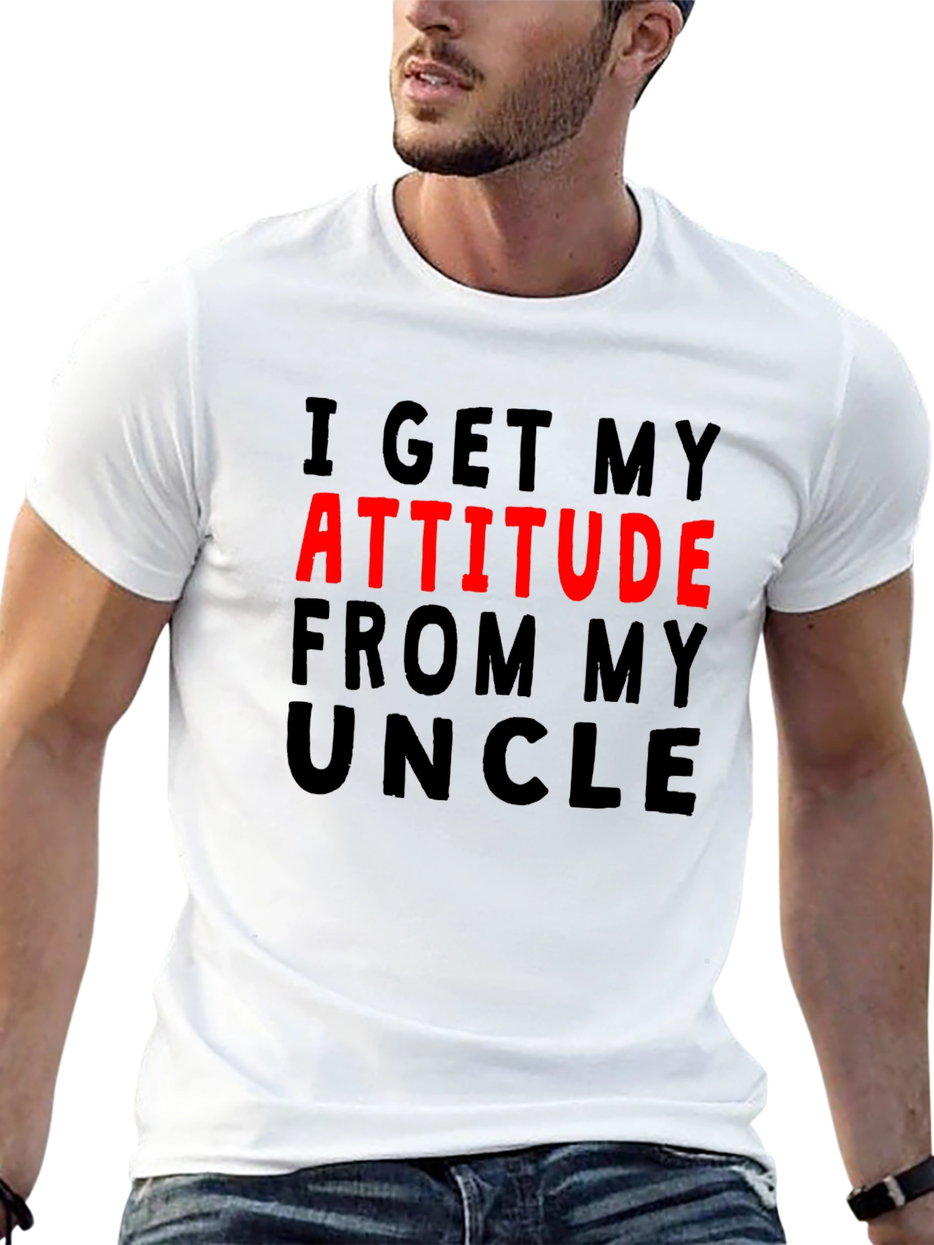 Attitude From My Uncle Graphic Tee
