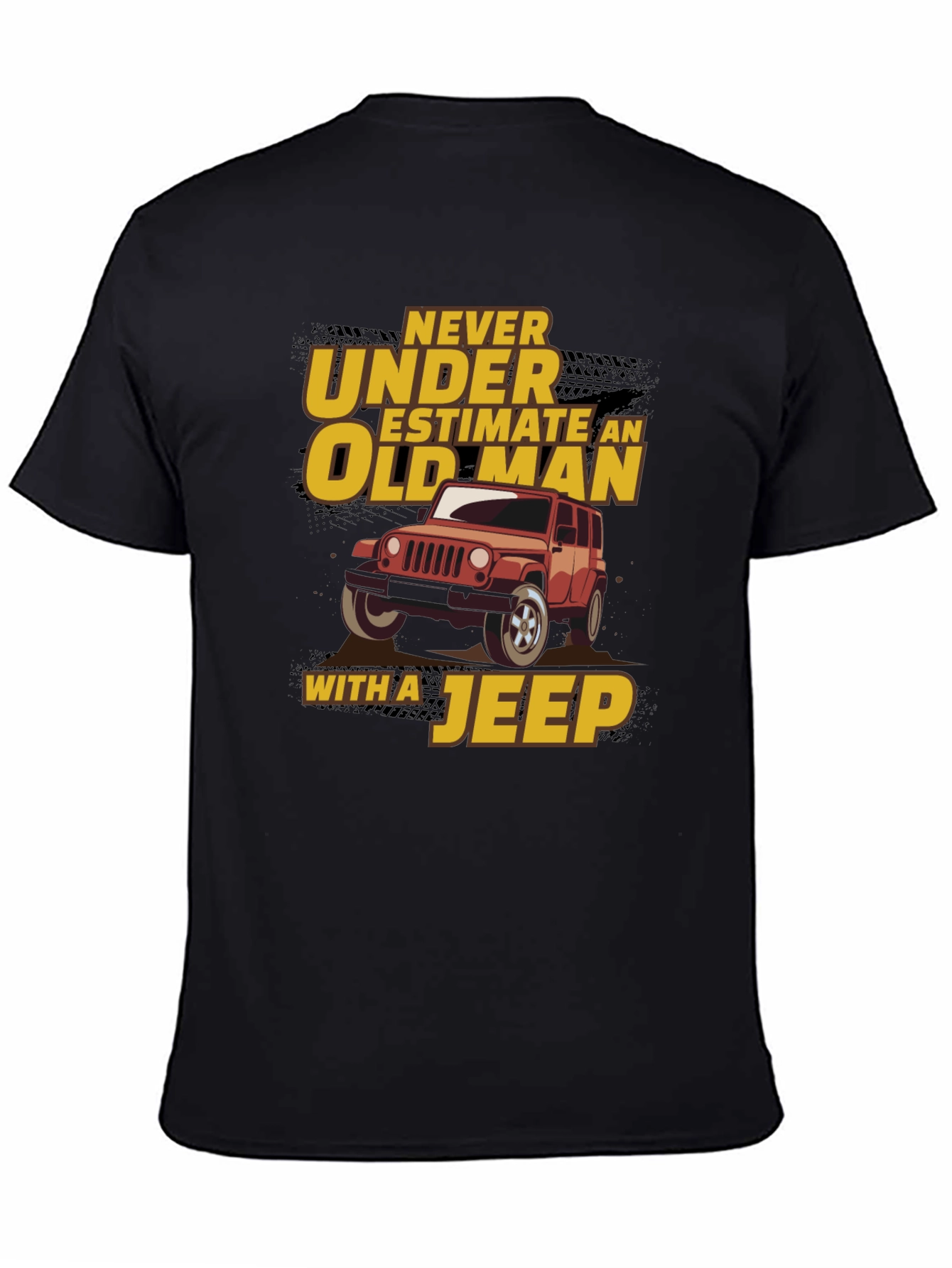 Never Underestimate Old Man Jeep Black T-Shirt