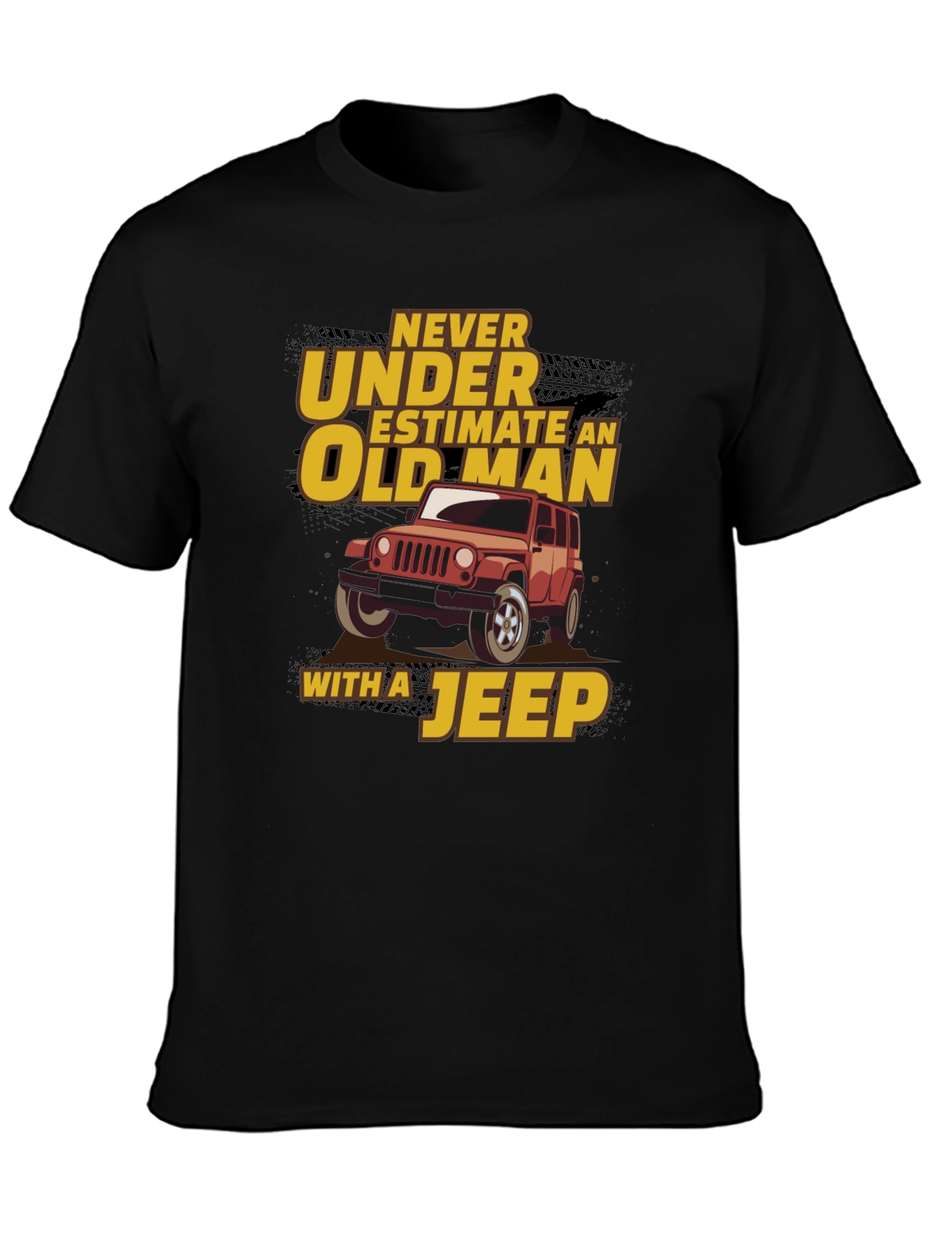 Never Underestimate Old Man Jeep Black T-Shirt