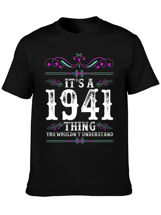 Its a 1941 Thing T-Shirt