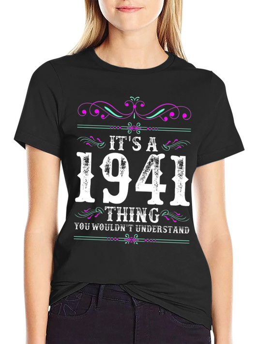 Its a 1941 Thing T-Shirt