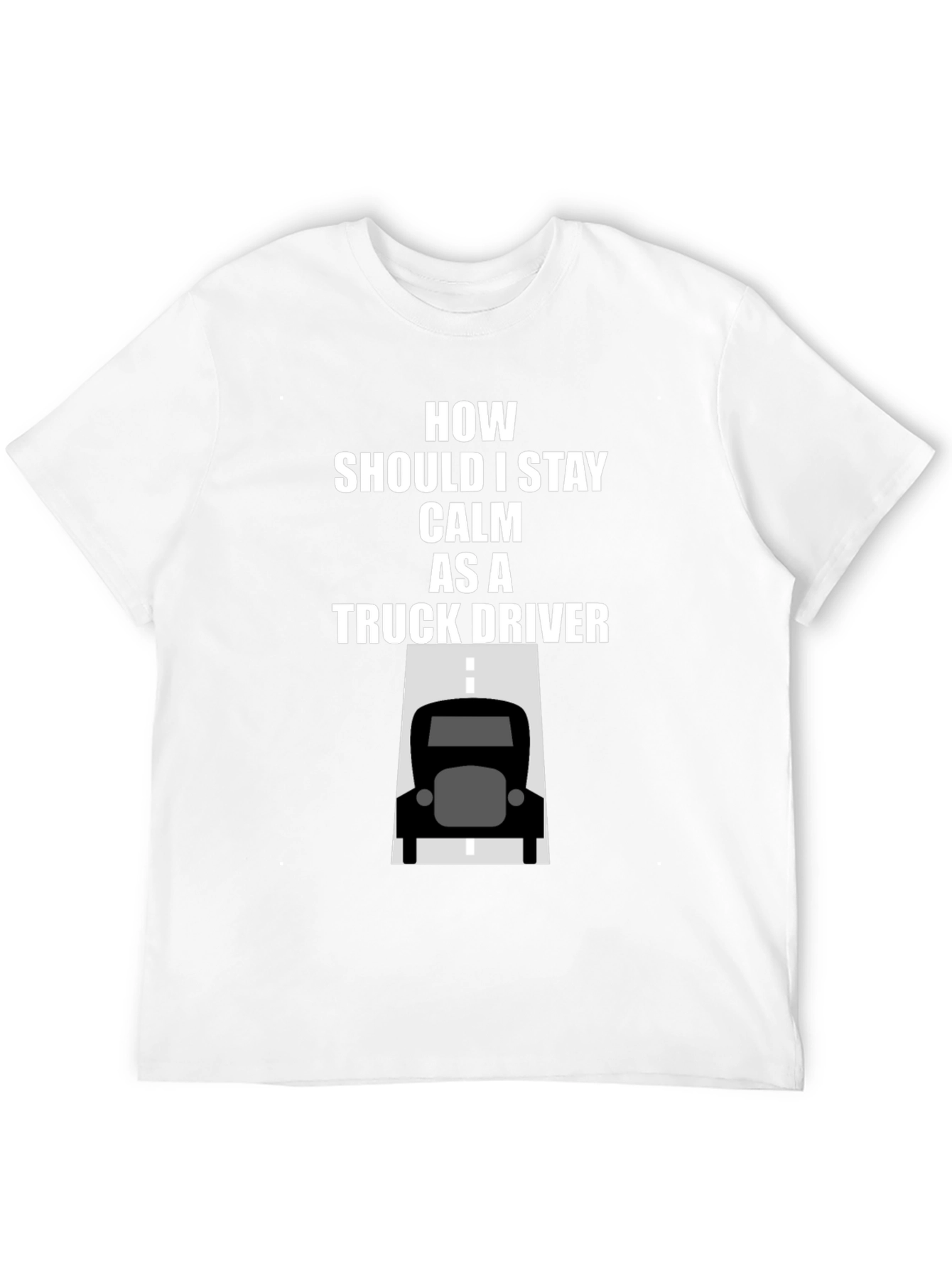 Calm Truck Driver T-Shirt - Black Cotton Graphic Tee