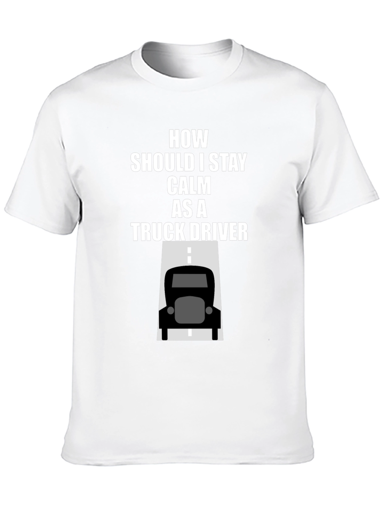 Calm Truck Driver T-Shirt - Black Cotton Graphic Tee