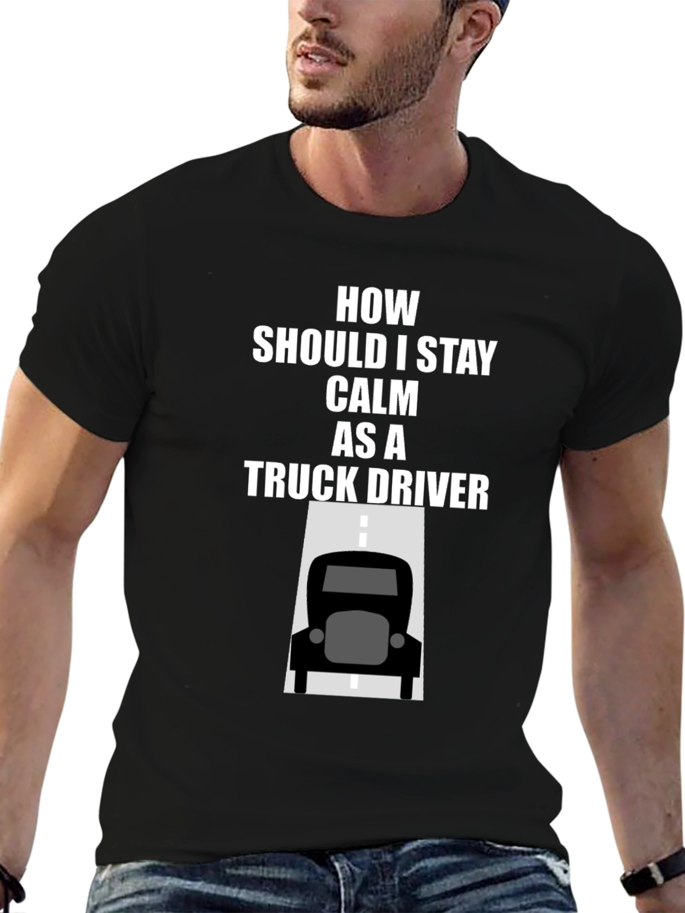 Calm Truck Driver T-Shirt - Black Cotton Graphic Tee