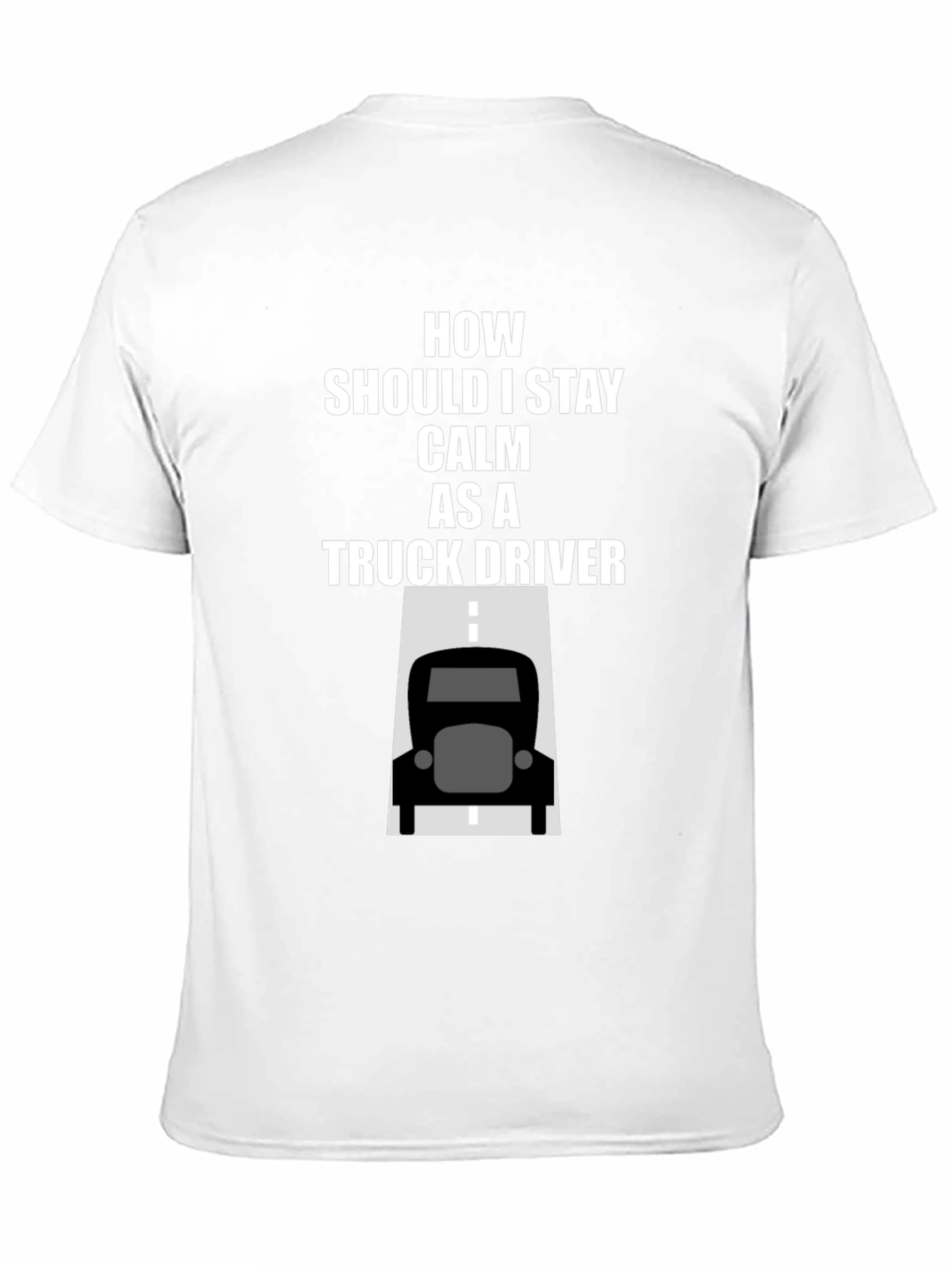 Calm Truck Driver T-Shirt - Black Cotton Graphic Tee