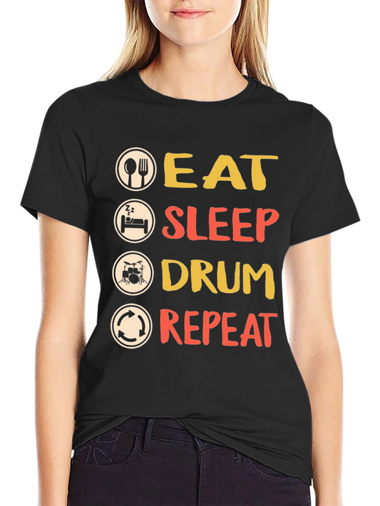 Eat Sleep Drum Repeat T-Shirt - Musician Tee