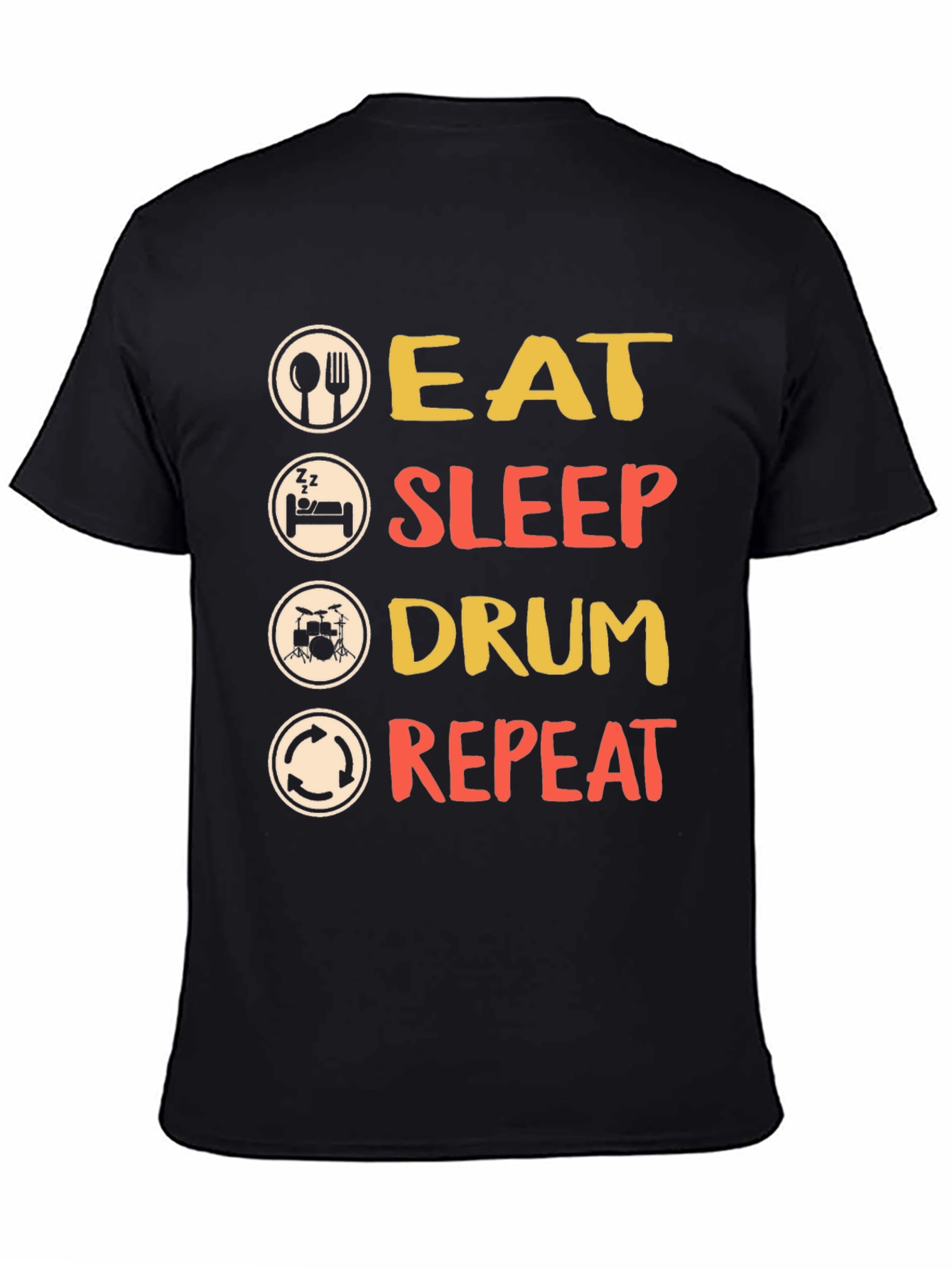 Eat Sleep Drum Repeat T-Shirt - Musician Tee
