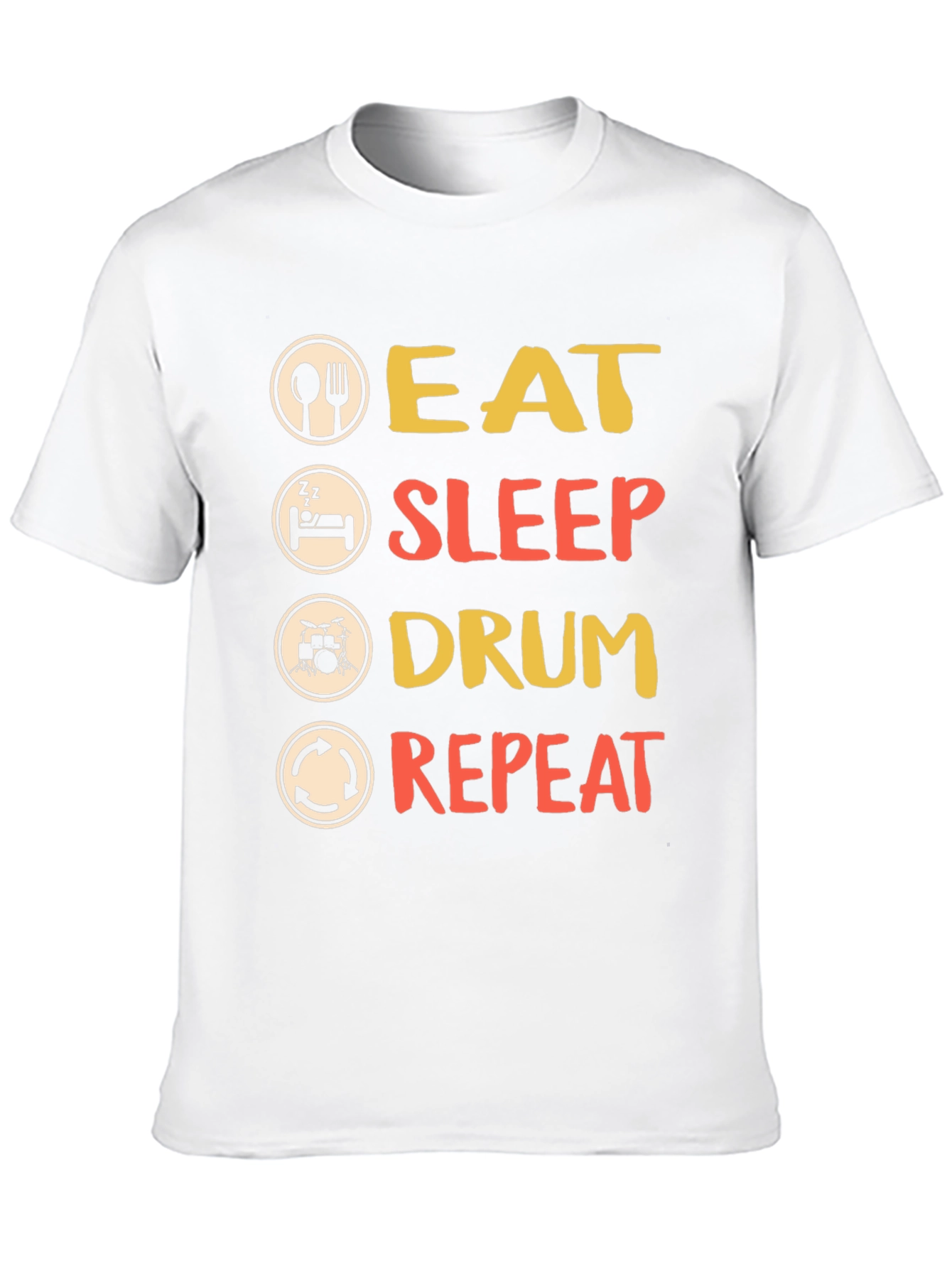 Eat Sleep Drum Repeat T-Shirt - Musician Tee
