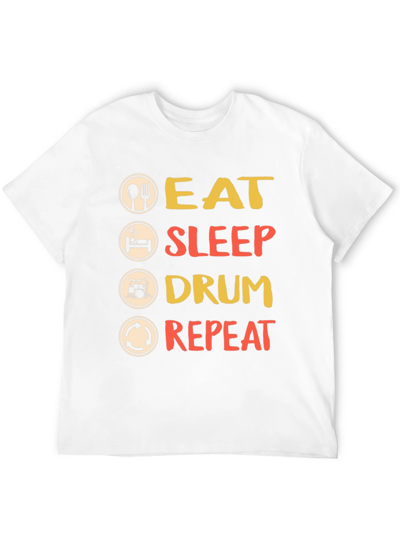 Eat Sleep Drum Repeat T-Shirt - Musician Tee