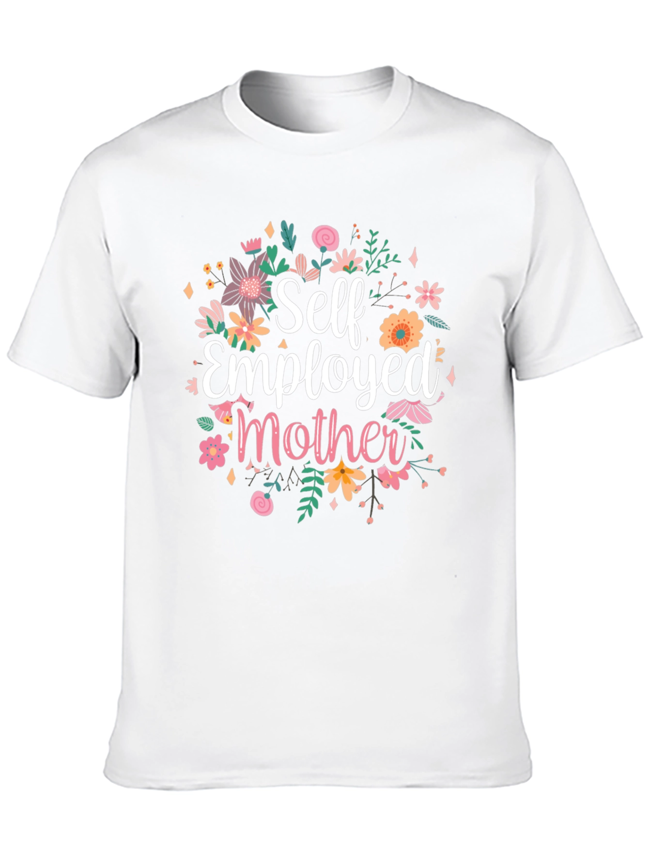 Self Employed Mother T-Shirt