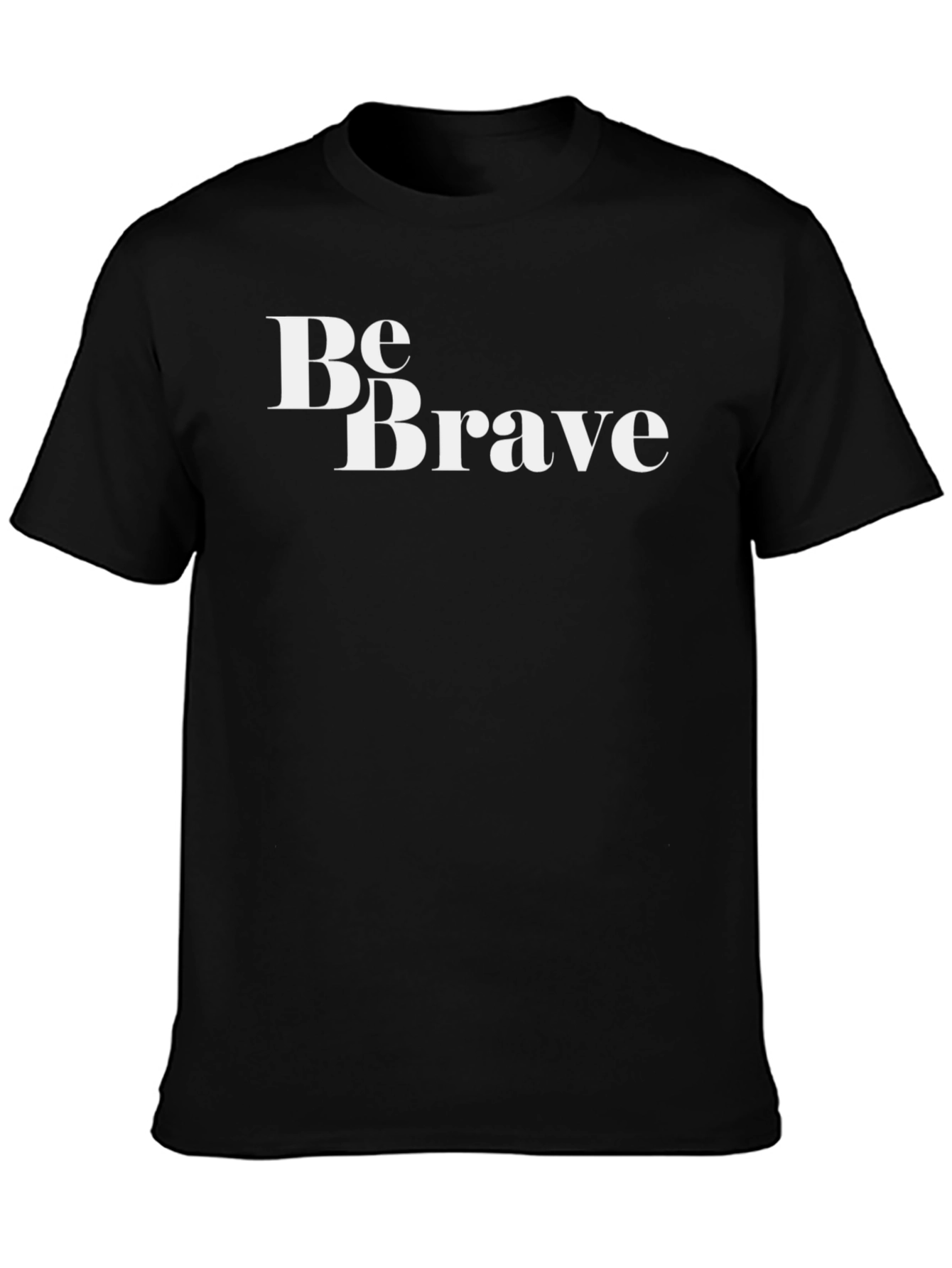 Be Brave Graphic T-Shirt - Black Crew Neck Tee