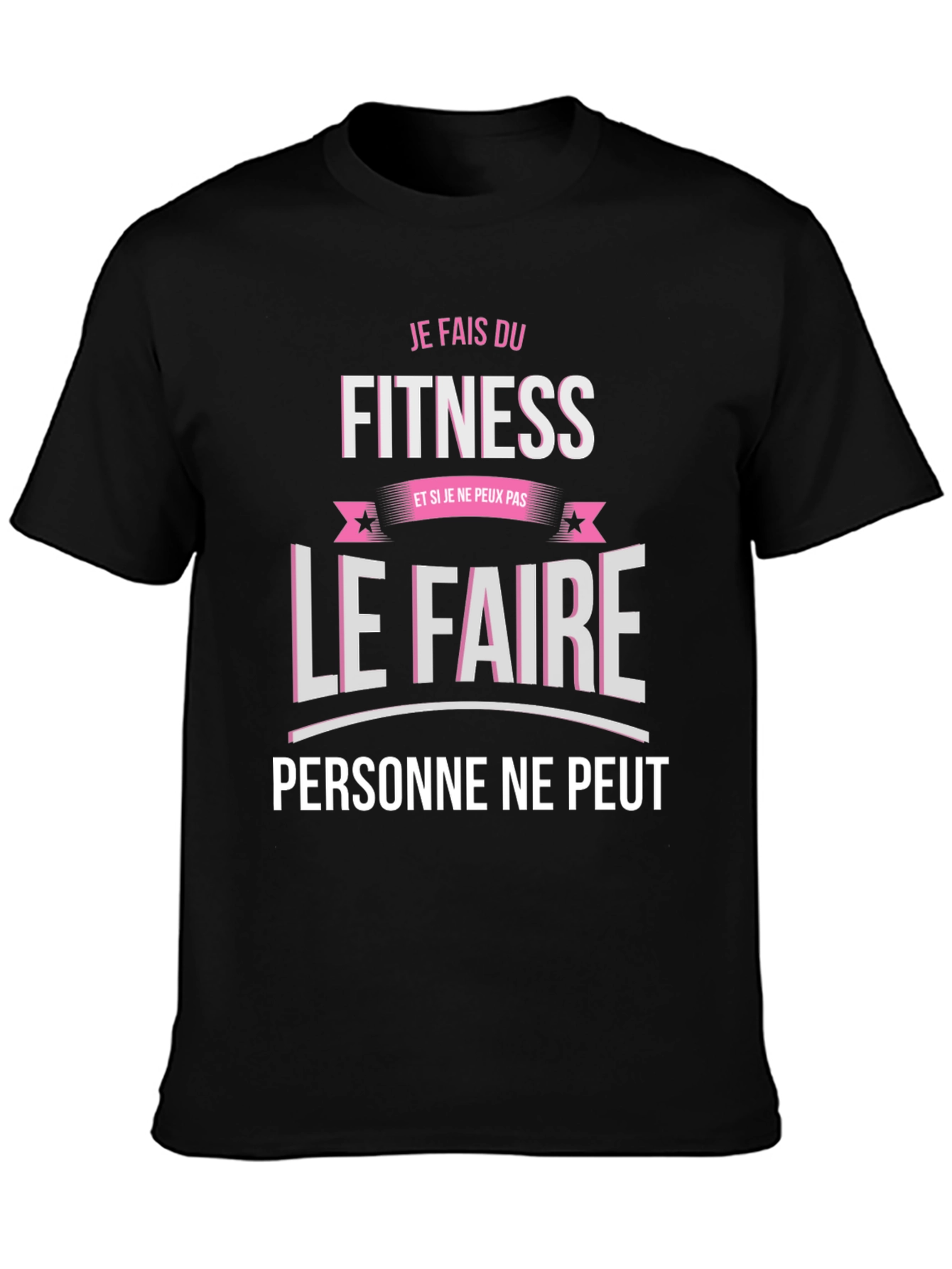 Fitness Motivation T-Shirt - Je Fais Du Fitness
