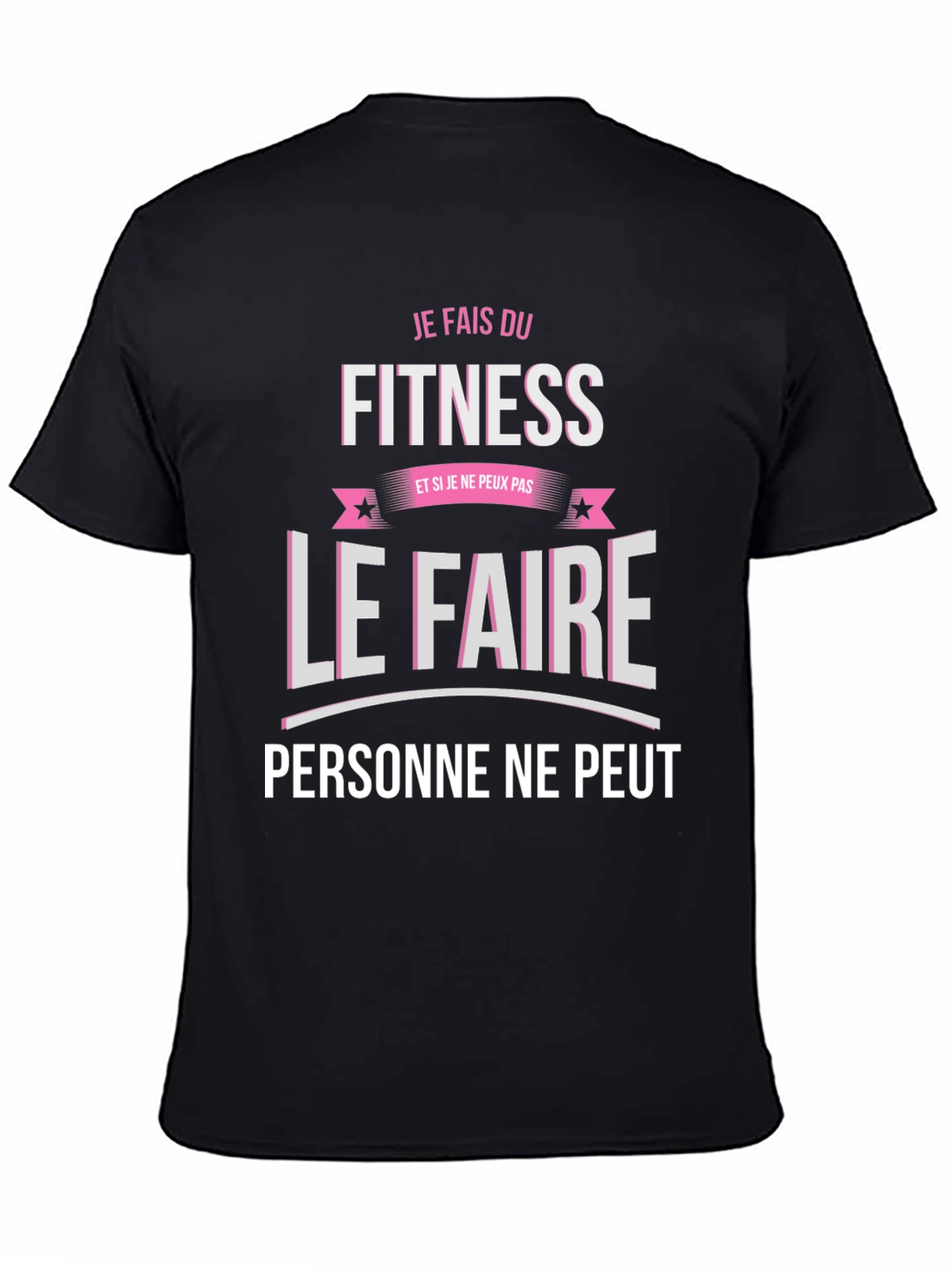 Fitness Motivation T-Shirt - Je Fais Du Fitness