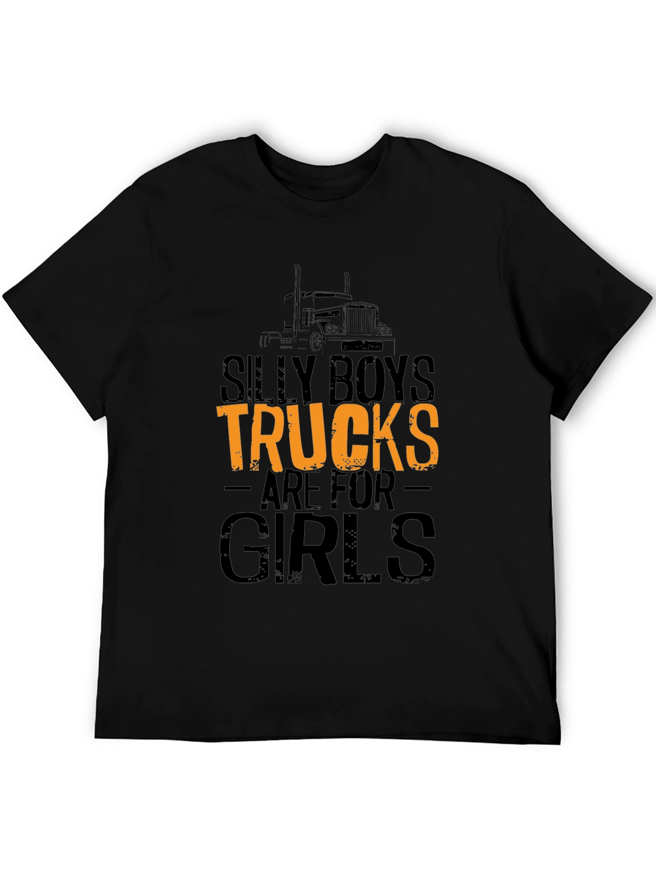 Silly Boys Trucks Are For Girls Graphic T-Shirt