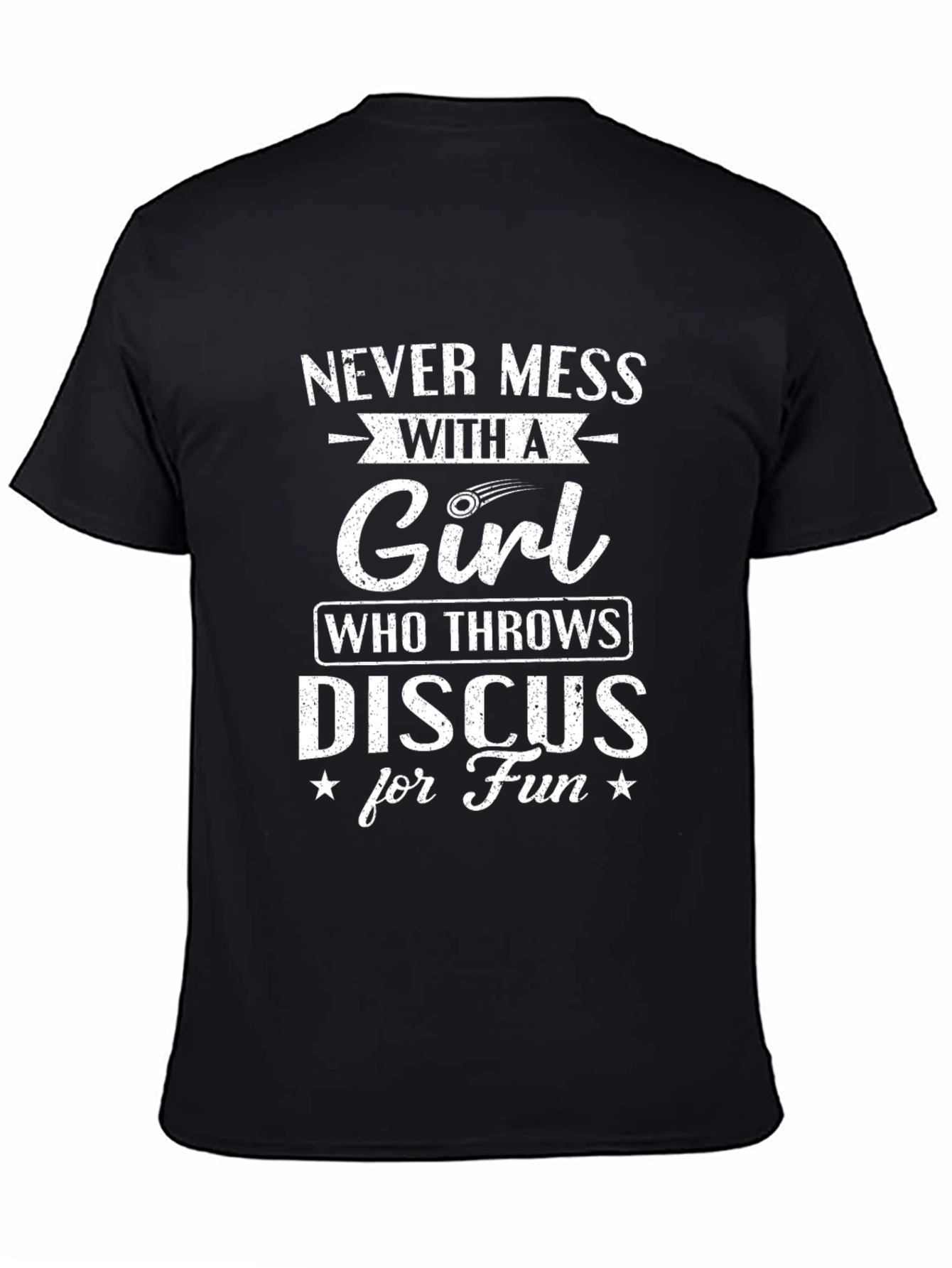 Never Mess with a Girl Who Throws Discus T-Shirt
