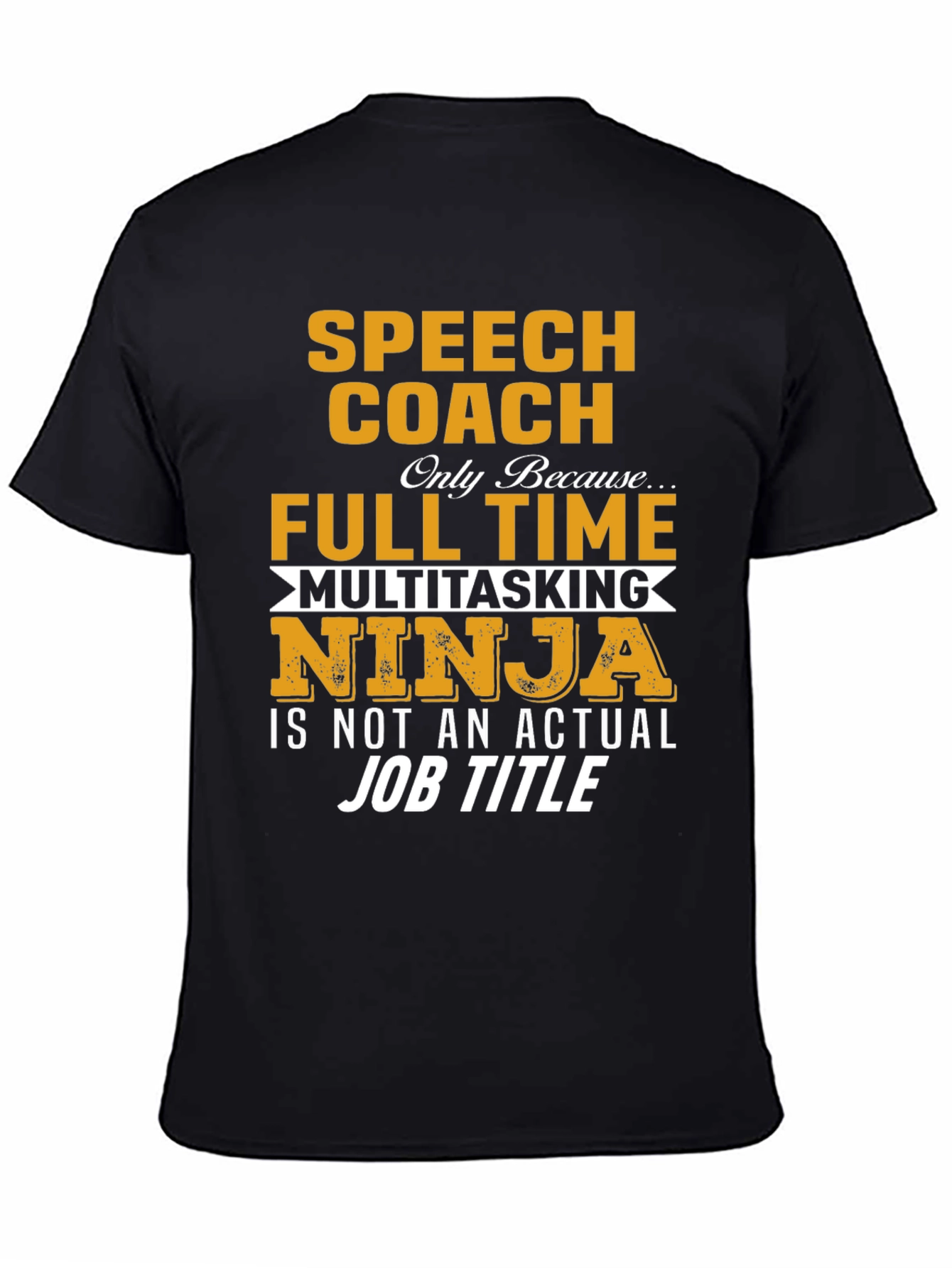 Speech Coach Multitasking Ninja T-Shirt